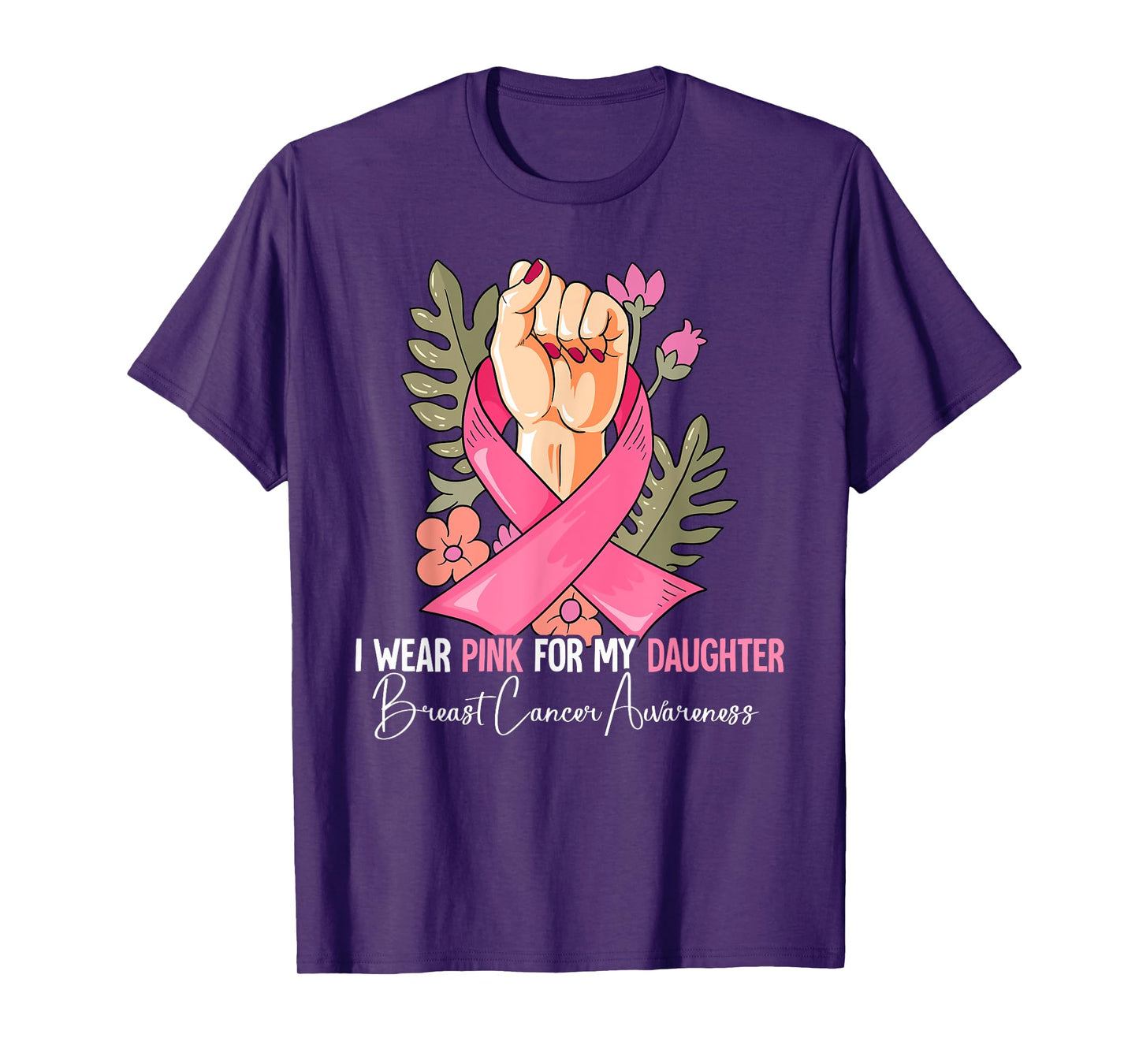 I Wear Pink For My Daughter Breast Cancer Awareness T-Shirt