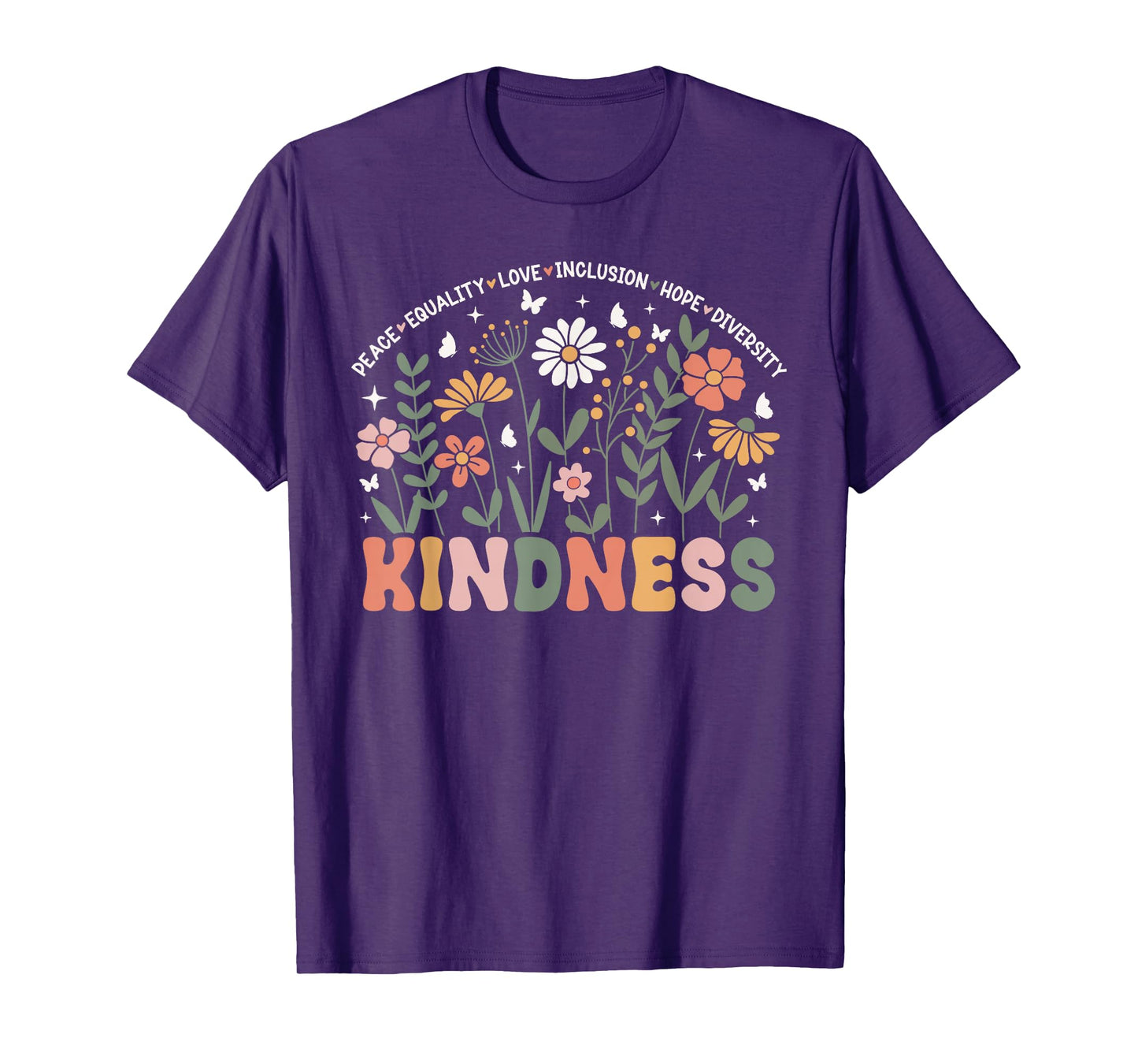 Kindness Peace Equality Love Hope Diversity Floral Be Kind T-Shirt