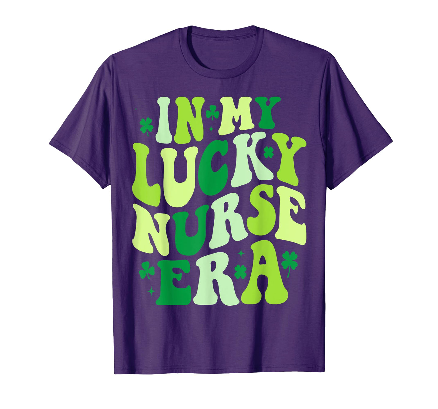 In My Lucky nurse Era St Patricks Day groovy Shamrock 2025 T-Shirt