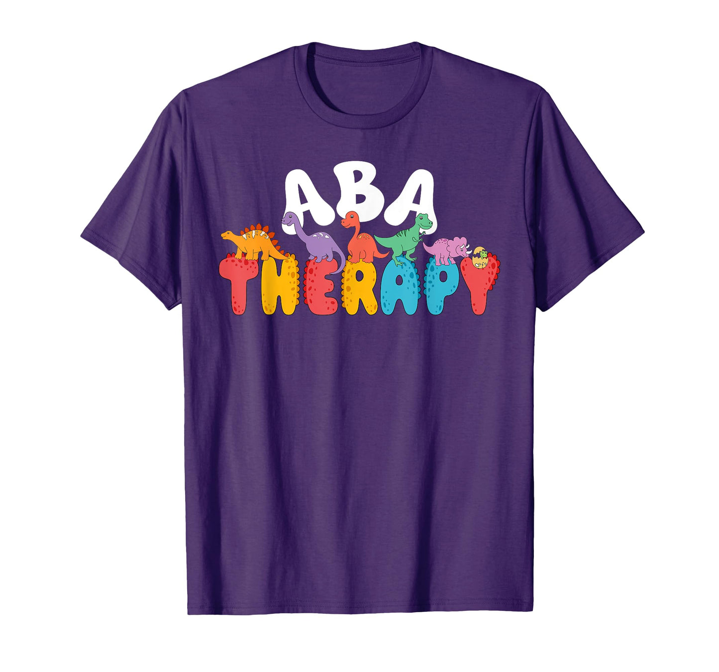 Cute Dinosaur ABA Therapy Behavior Analysis Therapist Squad T-Shirt
