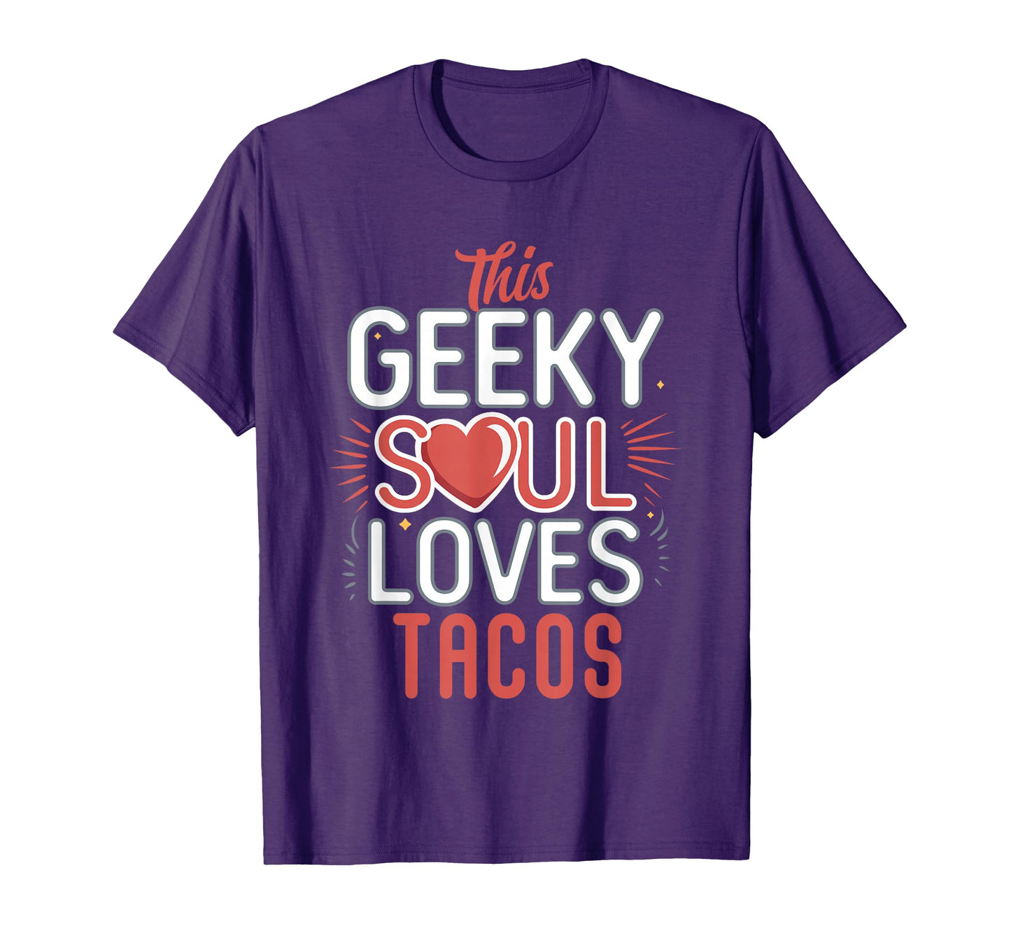 Funny Geek Taco Lover Nerdy Humor Foodie Life Quote T-Shirt
