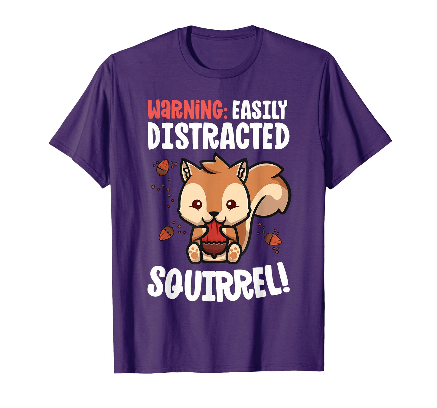Funny Squirrel Lover Gifts Easily Distracted By Squirrels T-Shirt