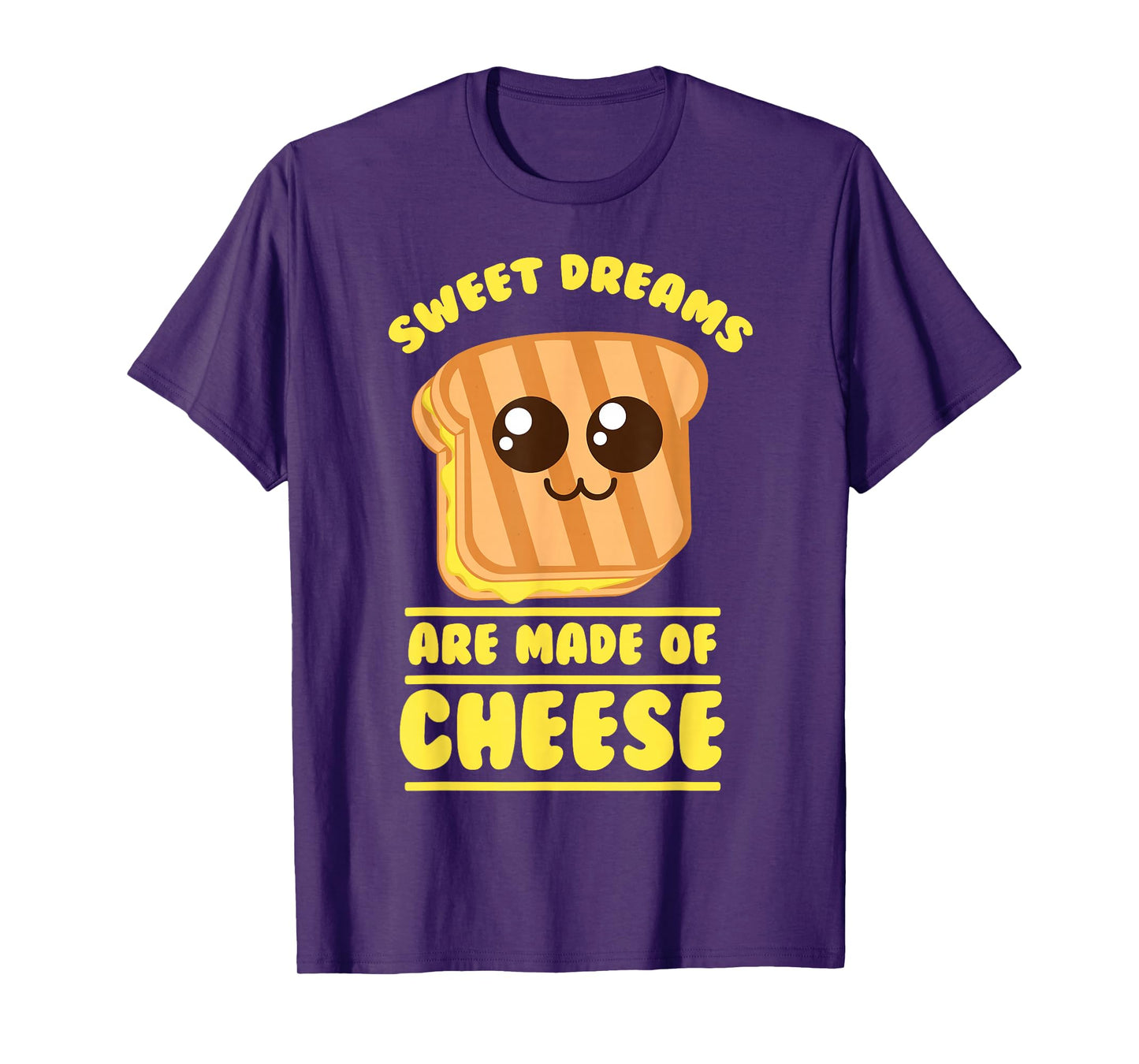 Funny Unique Sweet Dreams Are Made Of Cheese Shirt Gift T-Shirt