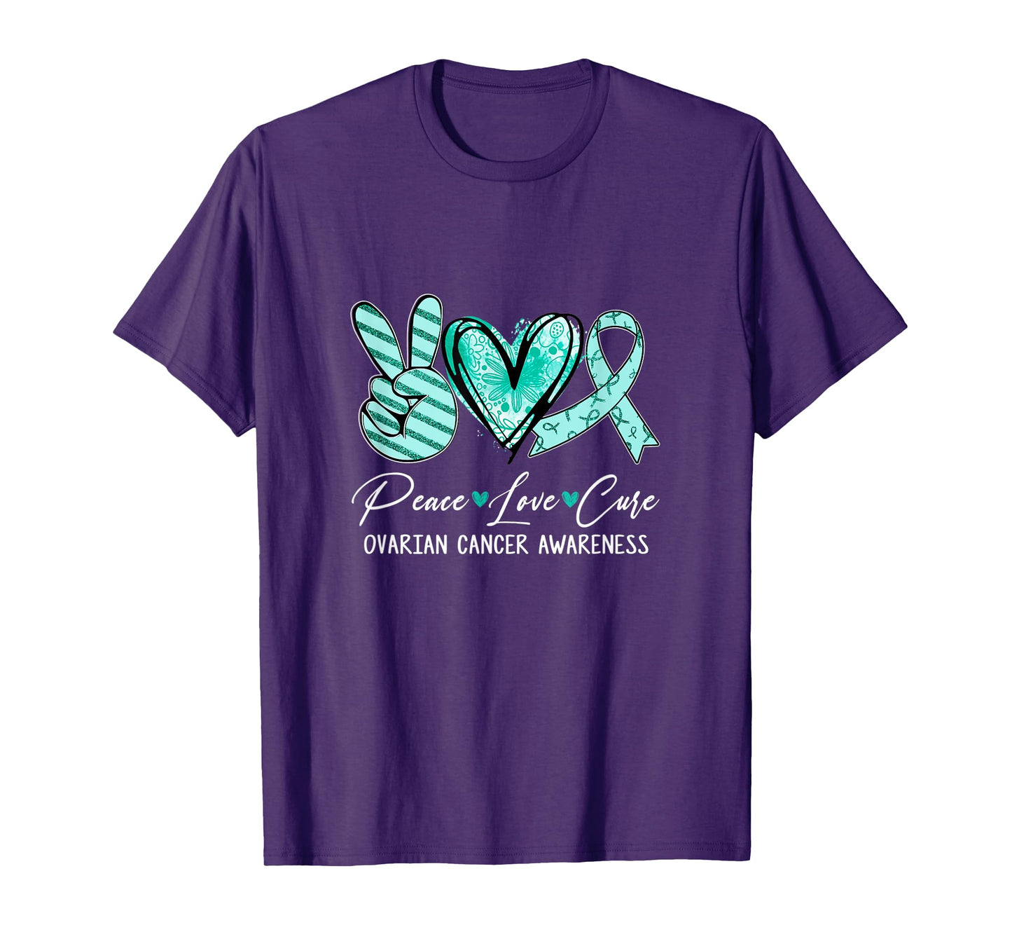 Peace Love Cure Teal Ribbon Ovarian Cancer Awareness T-Shirt
