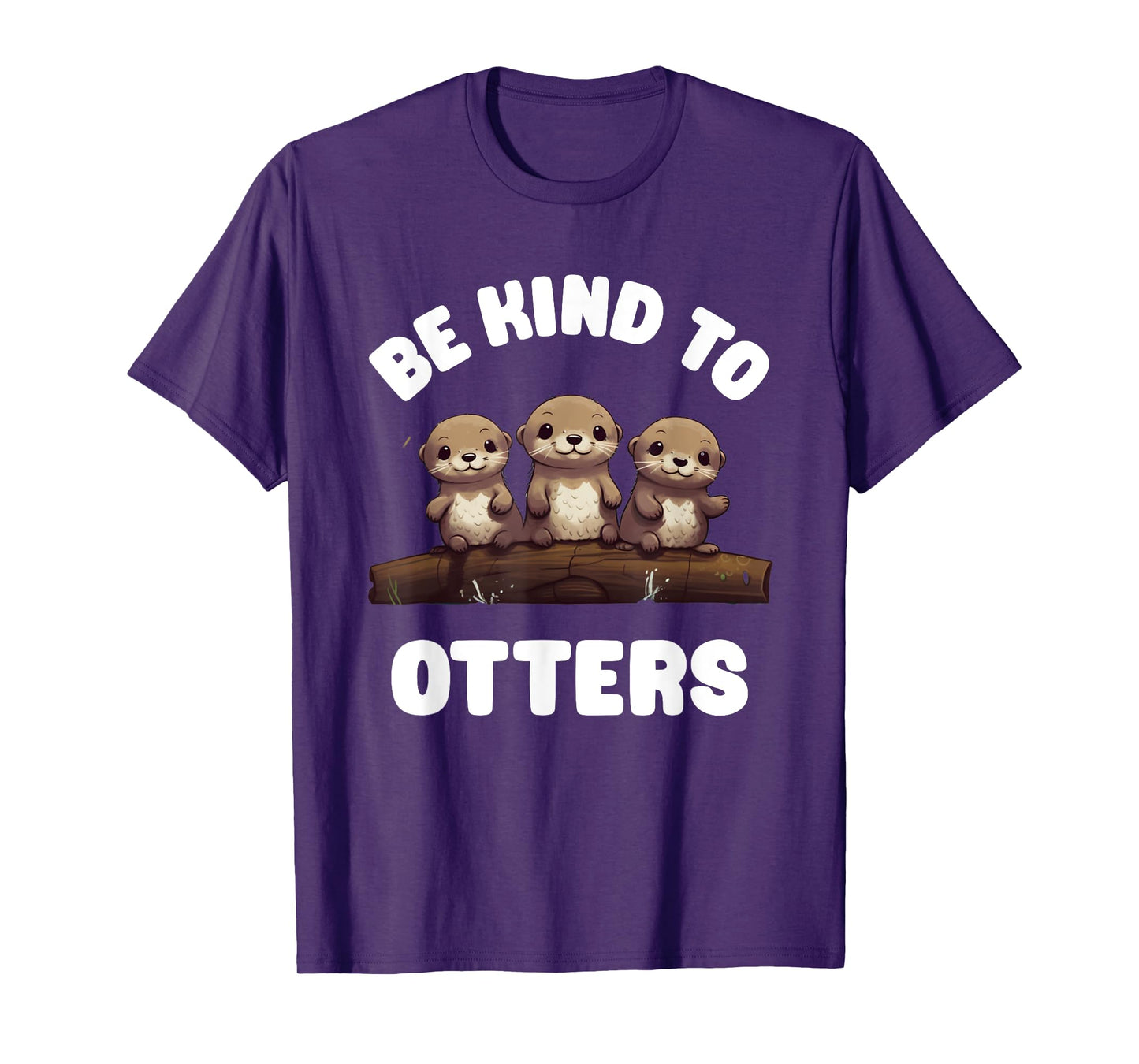 Three Kawaii Be Kind To Otters Cute Baby River Otters T-Shirt