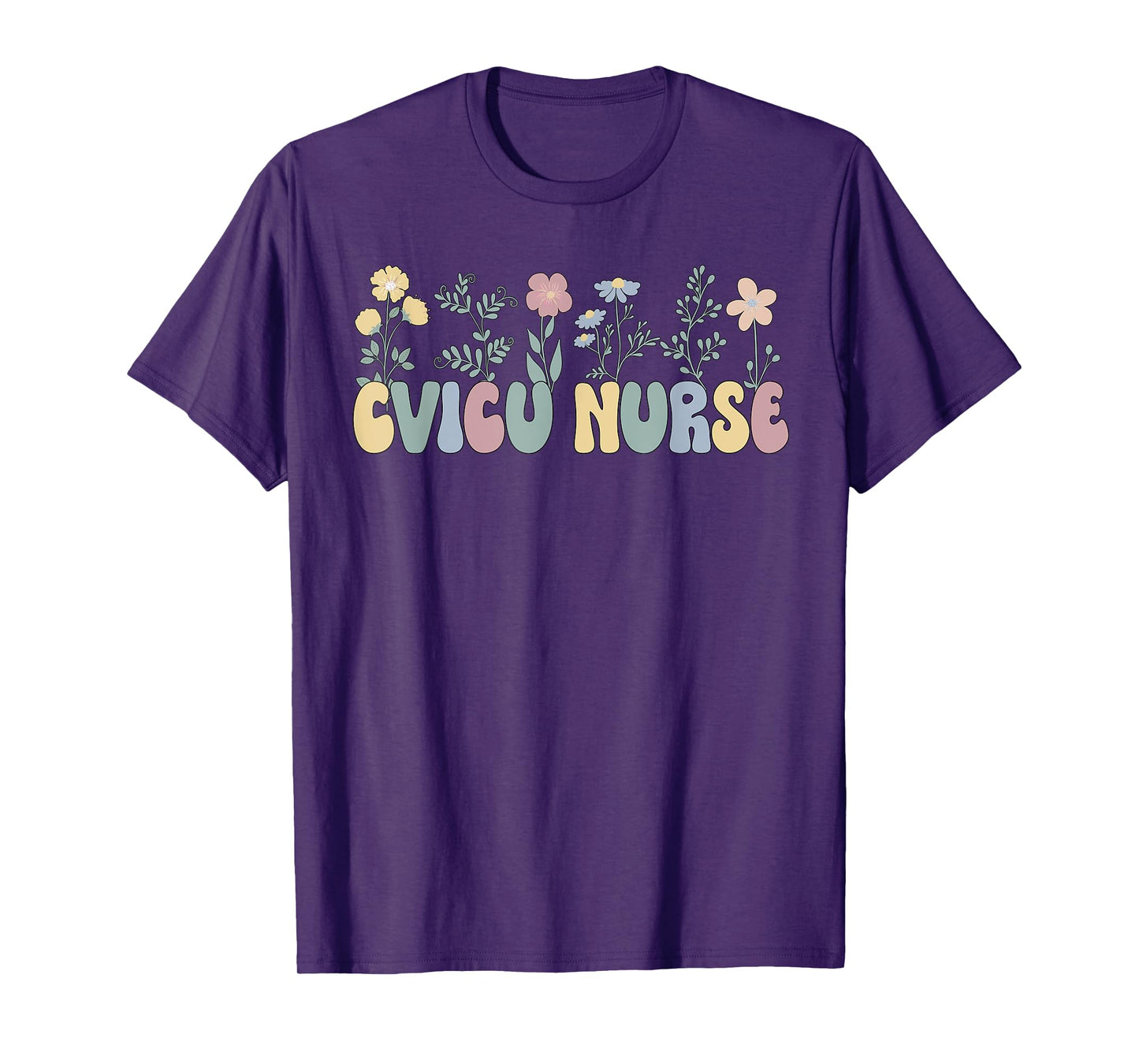 Groovy Cardiovascular Intensive Care Unit CVICU Nurse T-Shirt
