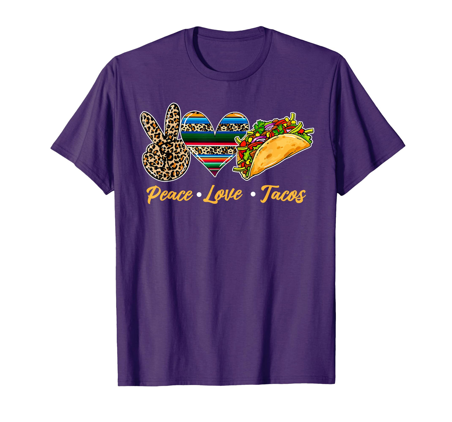 Cute Peace Love Tacos Cute Taco Tuesday Mexican Food Lovers T-Shirt