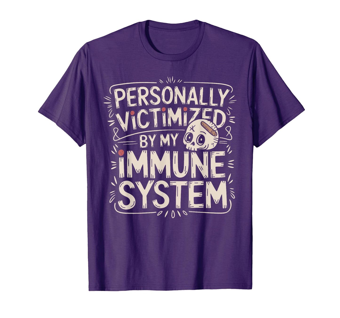 Skull Personally Victimized By My Immune System Awareness T-Shirt