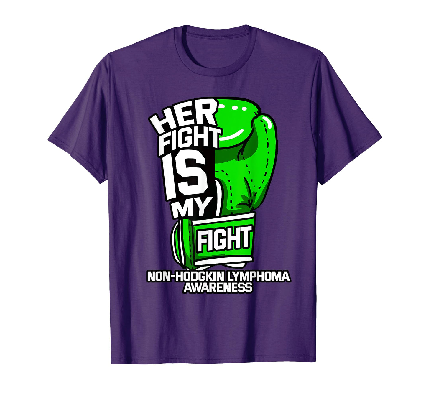 Her Fight Is My Fight Non-Hodgkin Lymphoma Awareness Gift T-Shirt