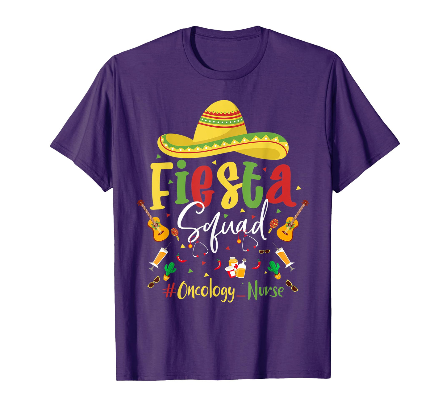 Lets Fiesta Squad Oncology Nurse Cinco De Mayo Nurse Mexican T-Shirt