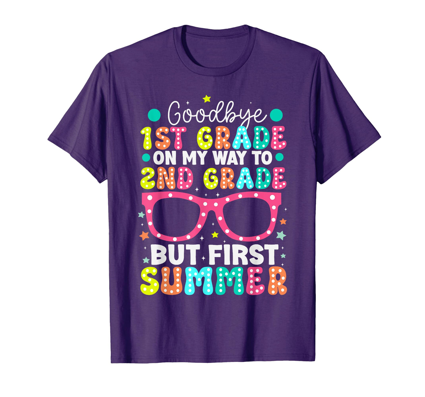 Goodbye 1st Grade Graduation To Second Grade First Summer T-Shirt