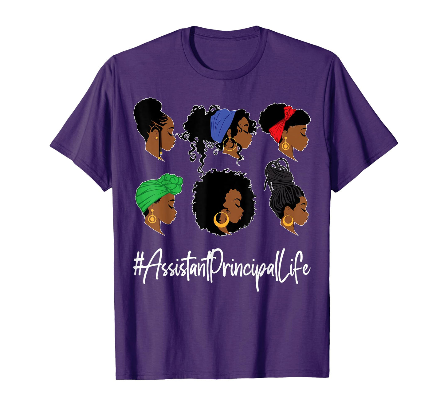 Assistant Principal Life Black African-American Afro Woman T-Shirt