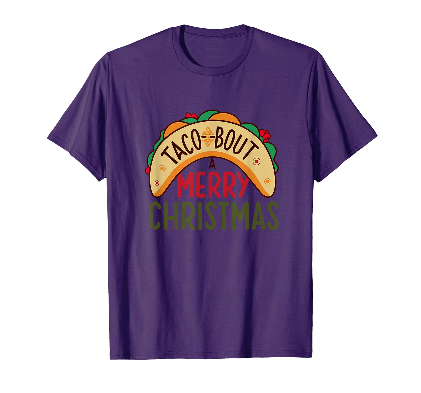 Funny Taco-Bout A Merry Christmas- Taco Foodie Lover T-Shirt