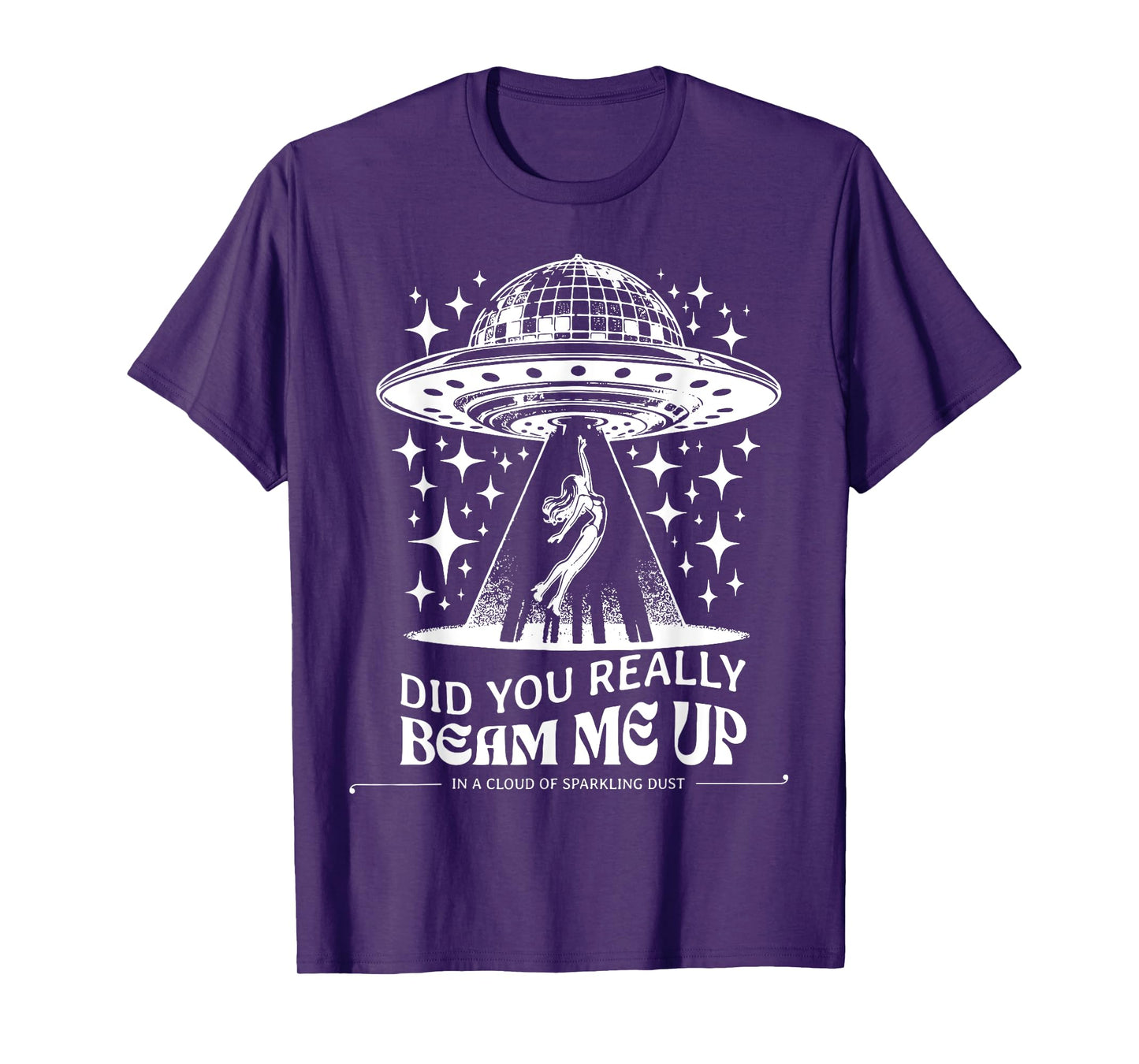 Did You Really Beam Me Up T-Shirt