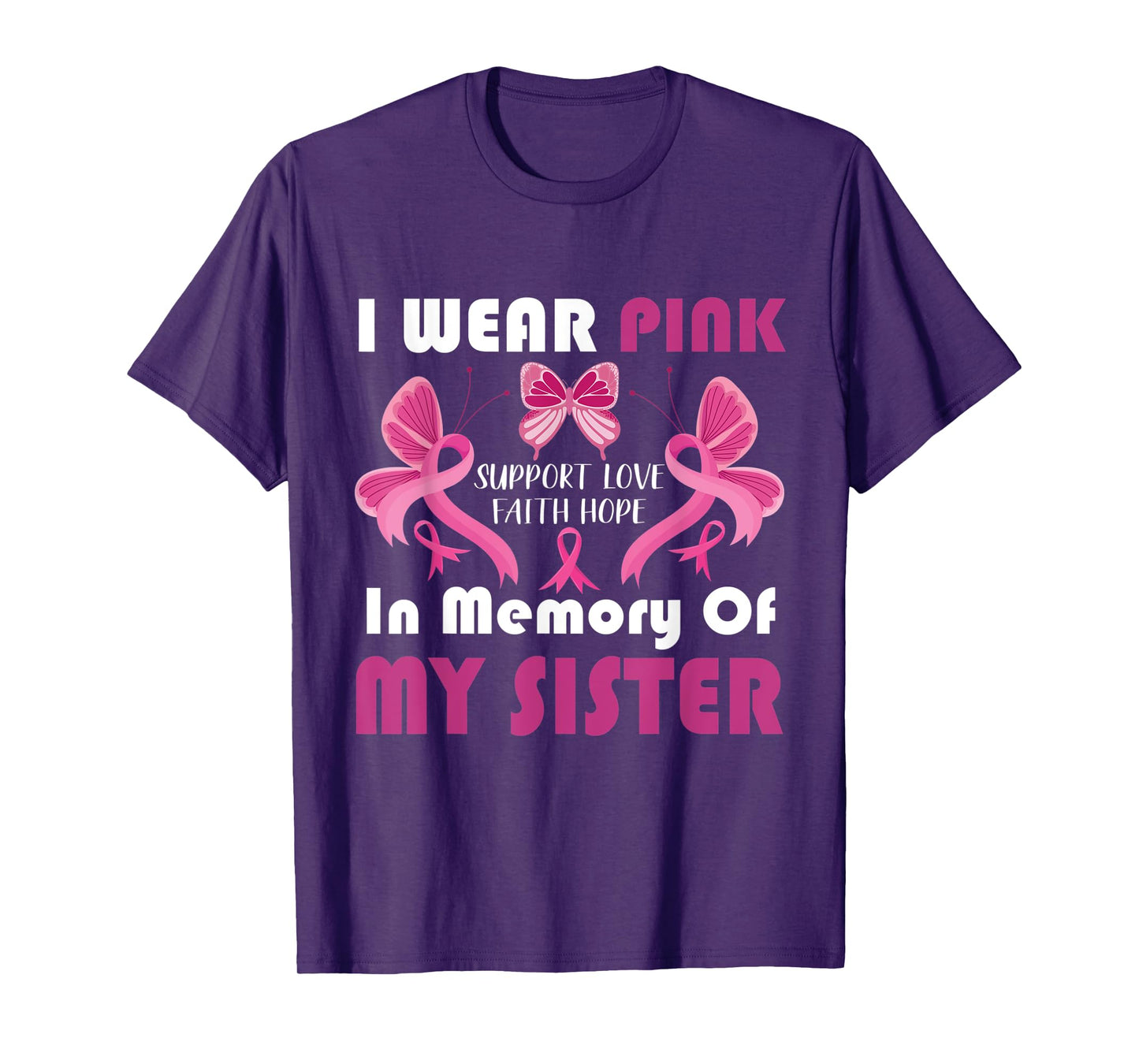 I Wear Pink In Memory Of My Sister Breast Cancer Awareness T-Shirt
