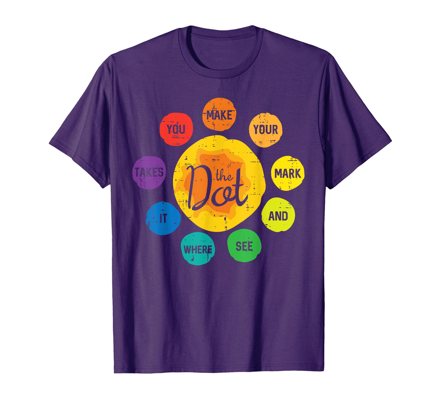 The Dot Make Mark Dots Men Women Kids Boys Girl Toddler T-Shirt