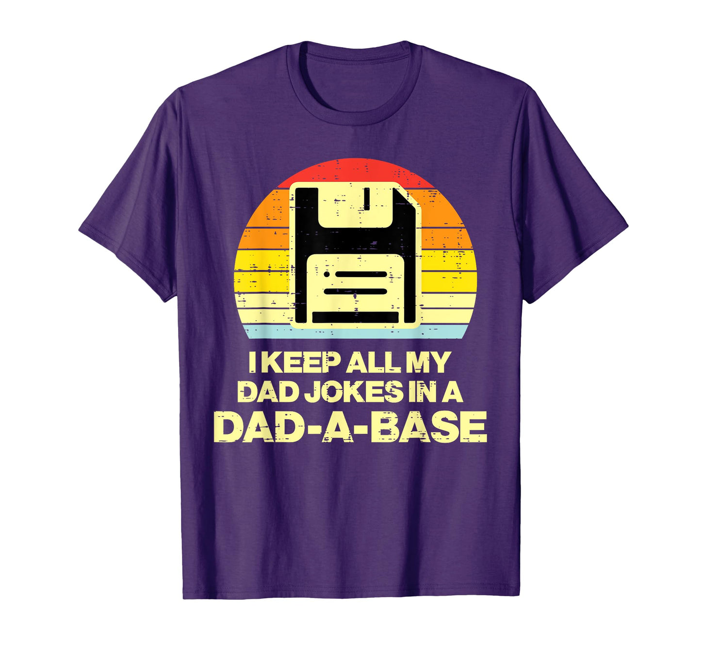 Fathers Day Keep All Dad Jokes Dadabase Funny Daddy Papa Men T-Shirt