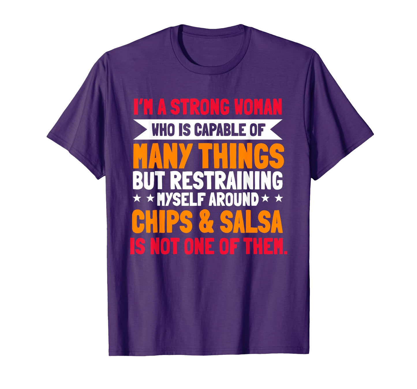 Salsa And Chips Strong Woman Mexican Cuisine Cinco De Mayo T-Shirt