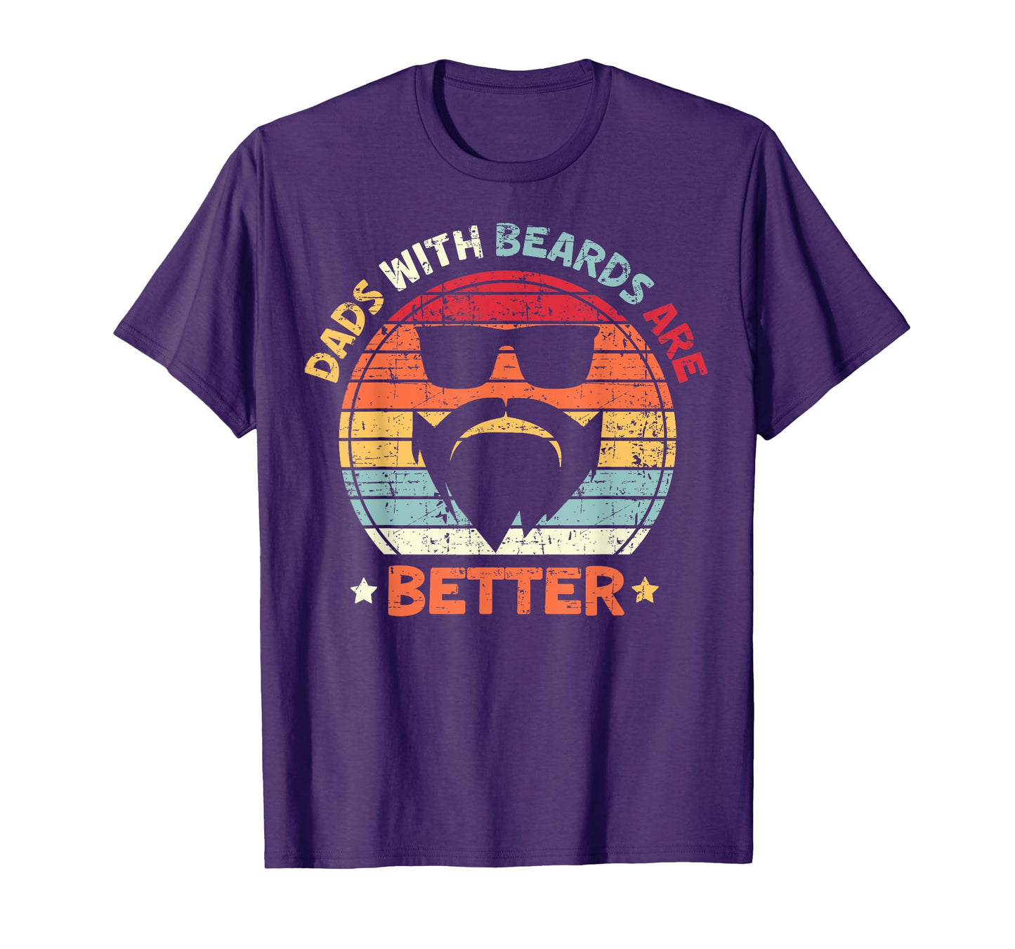 Dads With Beards Are Better Father's Day Bearded Daddy Dad T-Shirt