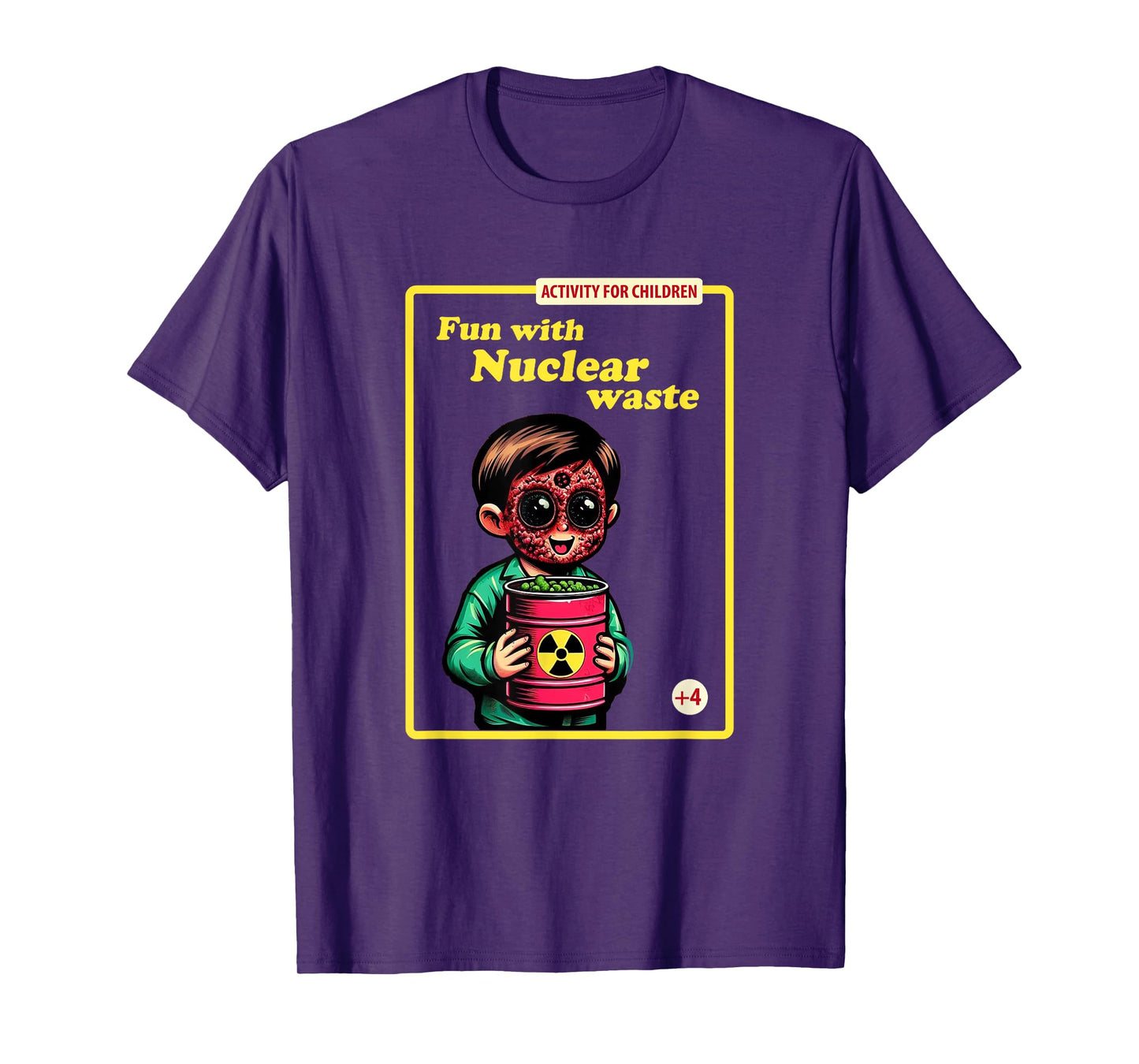Fun With Nuclear Waste Funny Dark Humor T-Shirt