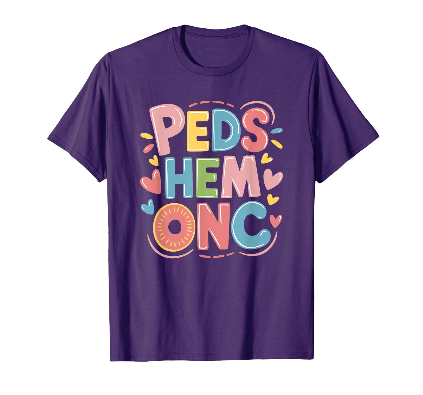 Peds Hem Onc, Pediatric Hematology Oncology Nurse Nursing T-Shirt