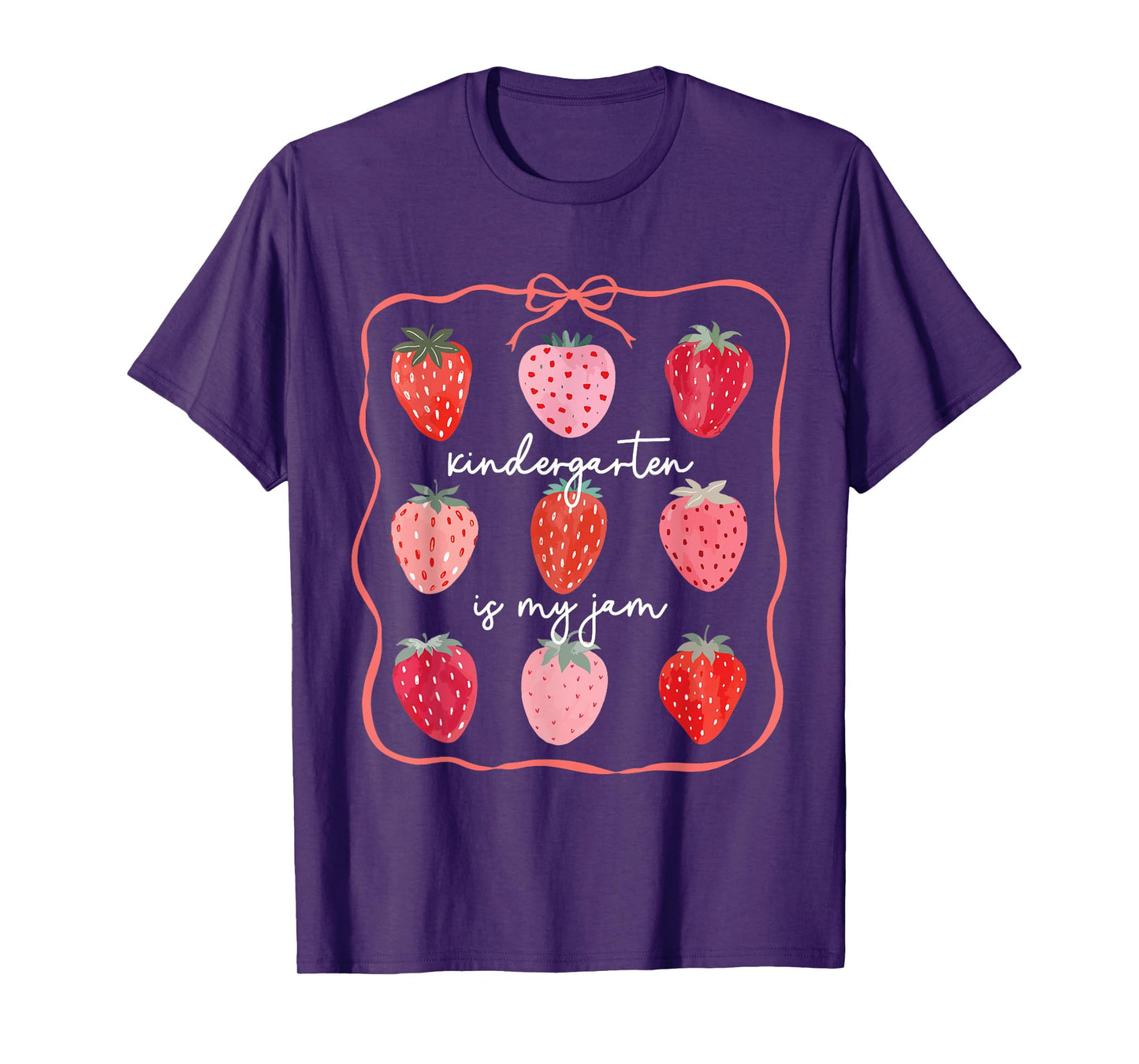 Kindergarten Is My Jam Strawberry Teachers Students T-Shirt