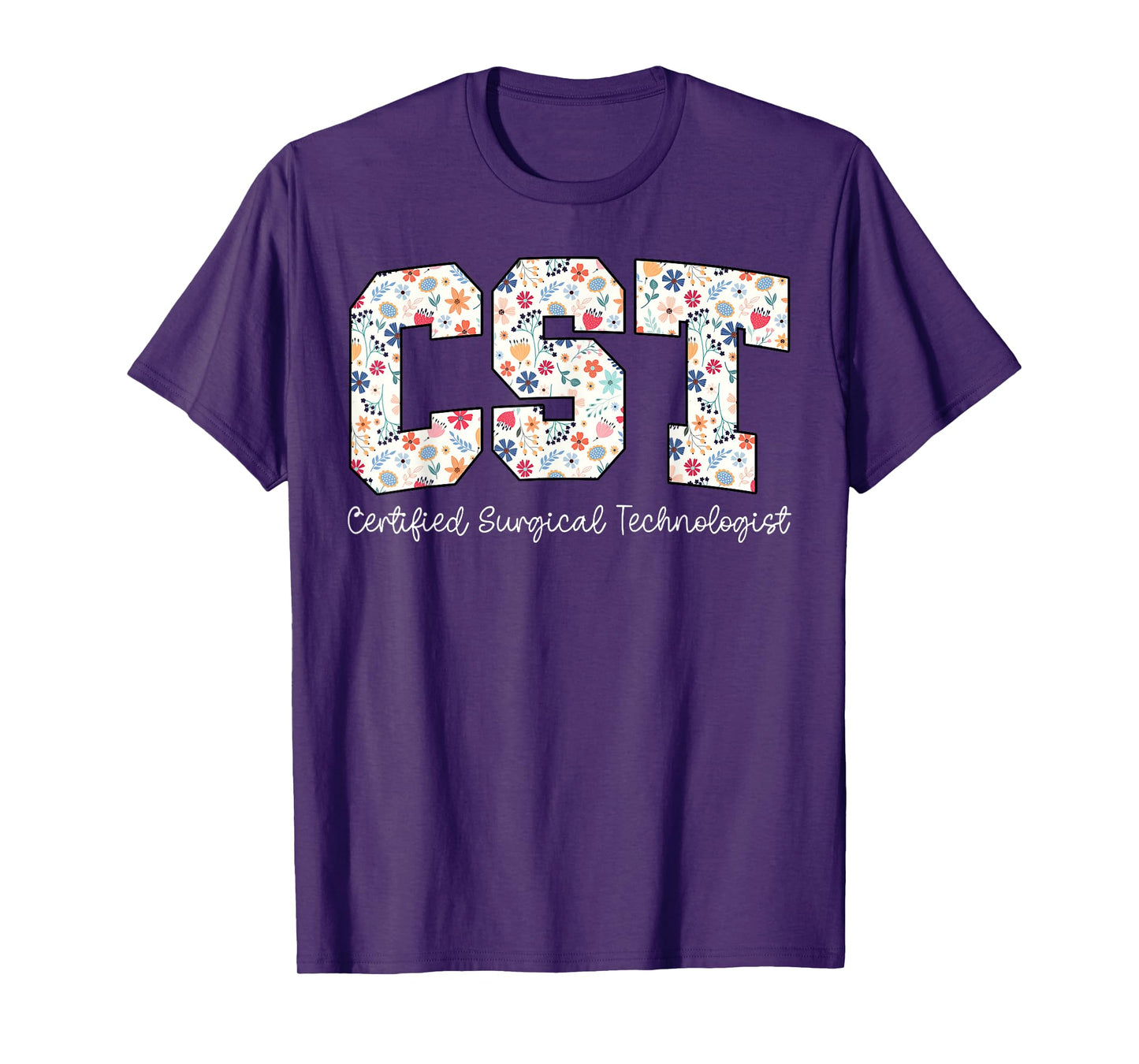 Retro Floral Certified Surgical Technologist CST Nurse Grad T-Shirt