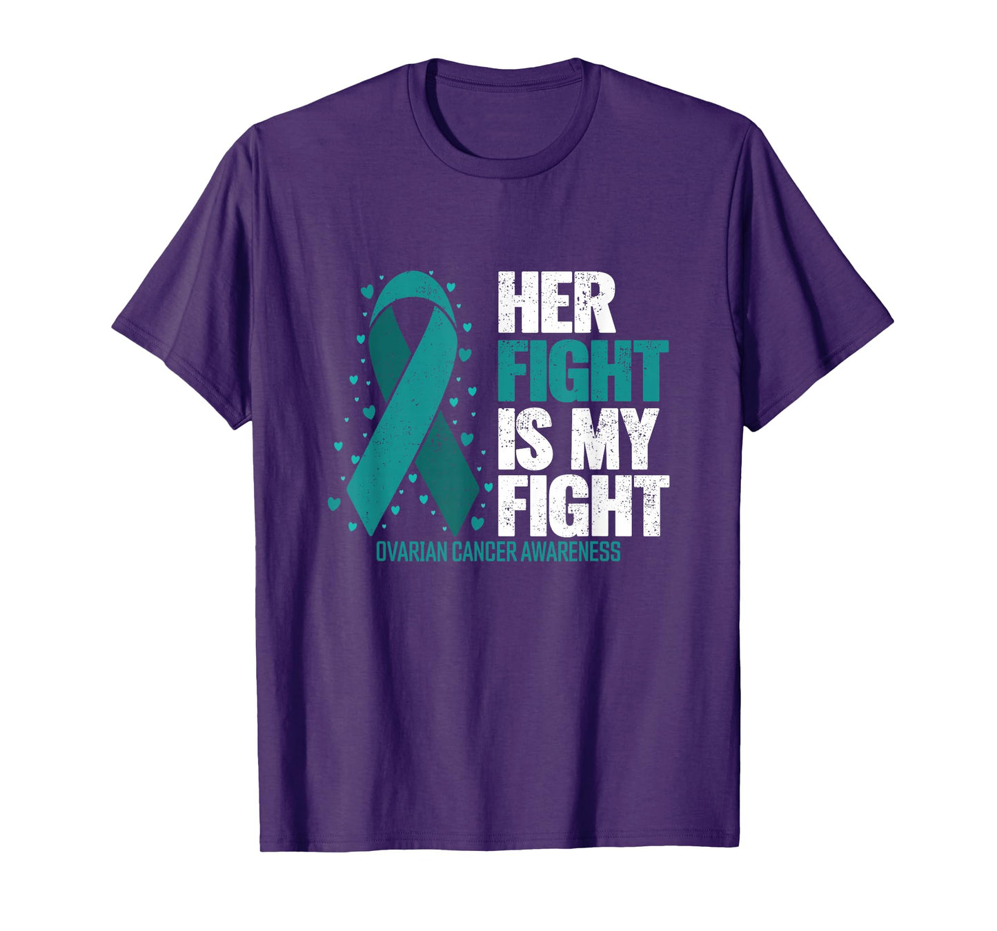 Ovarian Cancer Her Fight my Fight Ovarian Cancer Awareness T-Shirt