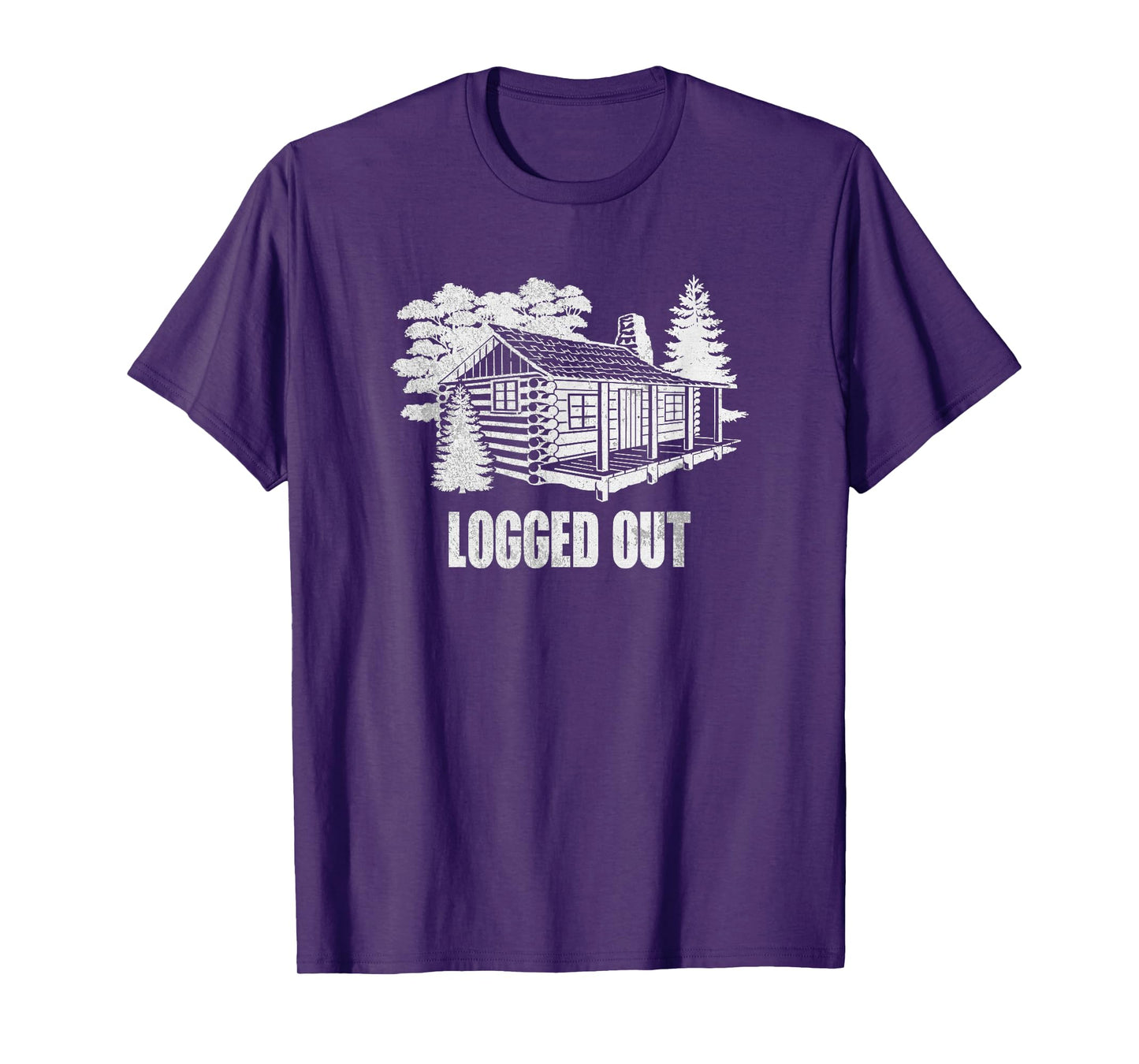 Logged Out Cabin Life Shirt | Funny Mountain Home Gift T-Shirt