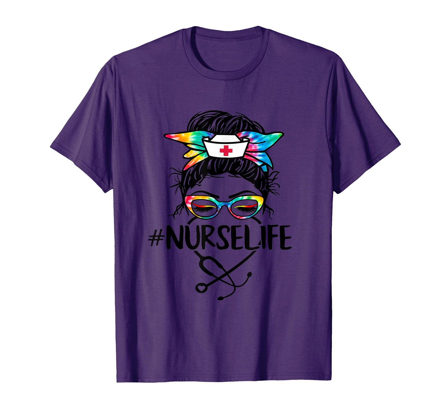 Nurse Life Messy Bun Tie Dye Stethoscope Nurses Nursing RN T-Shirt