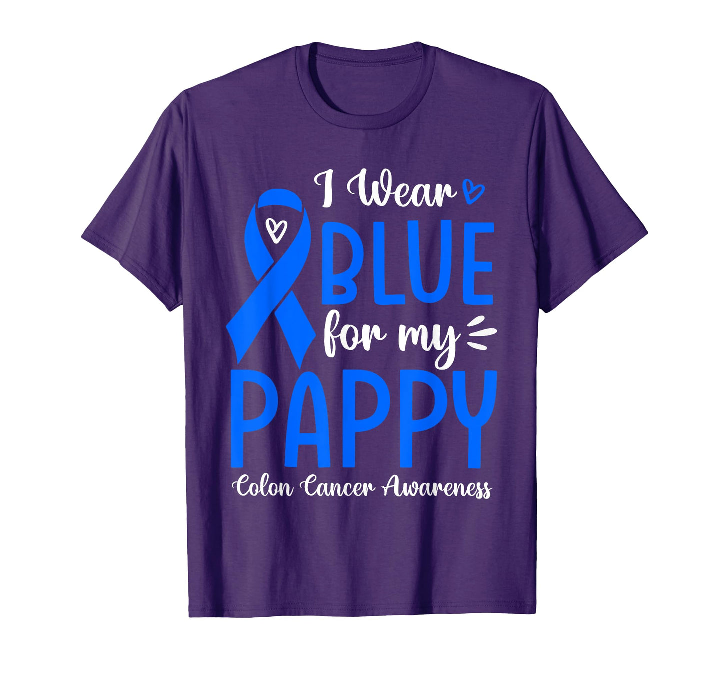 I Wear Blue For My Pappy Colon Cancer Awareness Family T-Shirt