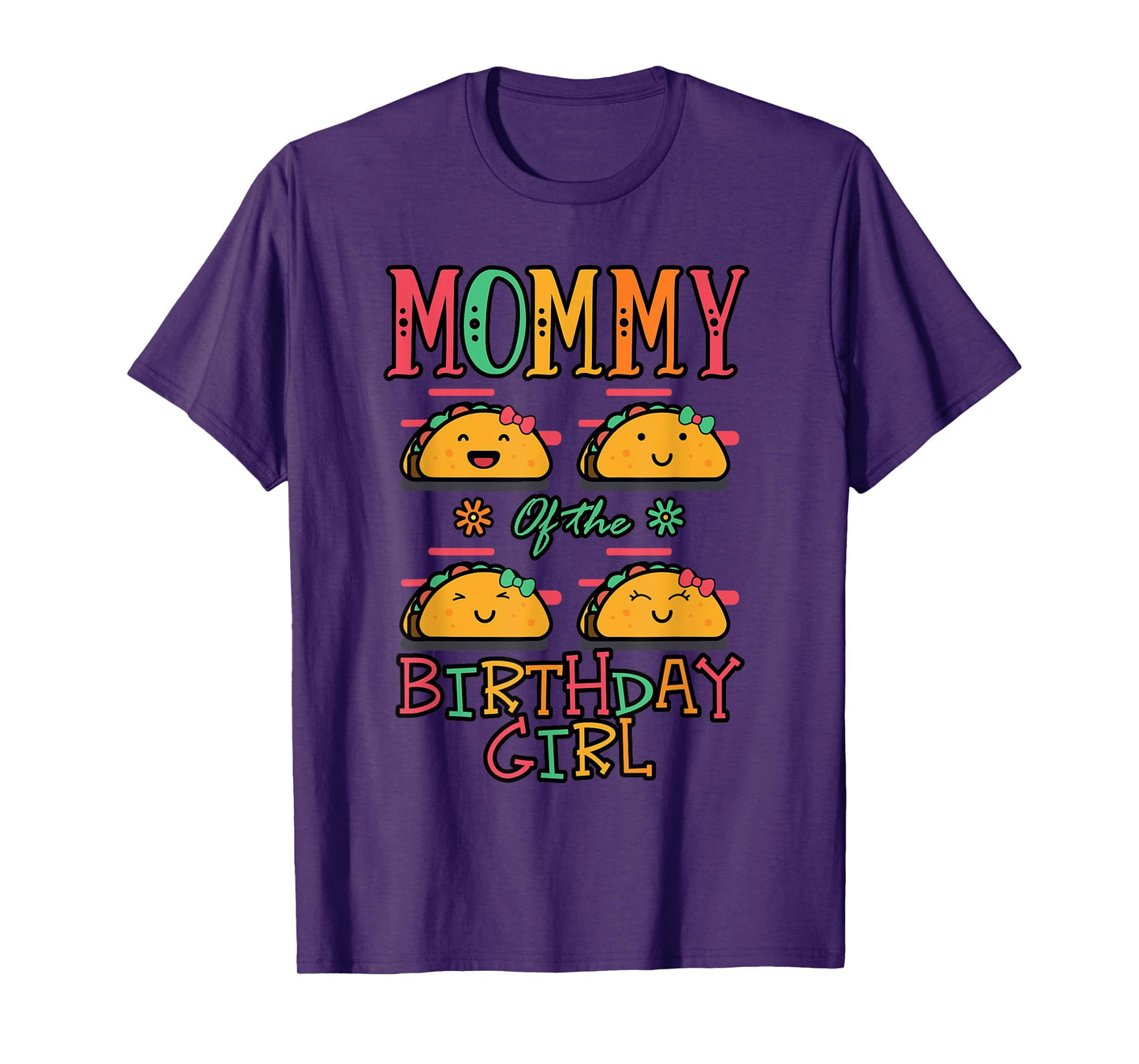 Mommy Of The Birthday Girl Taco Theme Matching Family T-Shirt