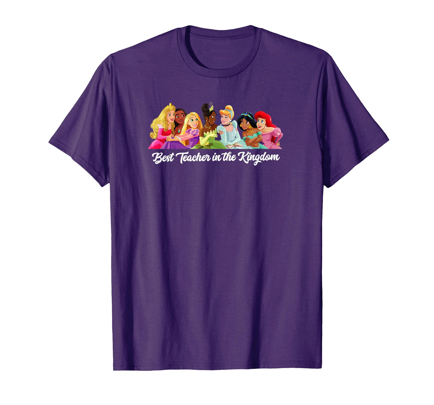 Disney Princess Best Teacher in the Kingdom Men Women Girls Kids T-Shirt
