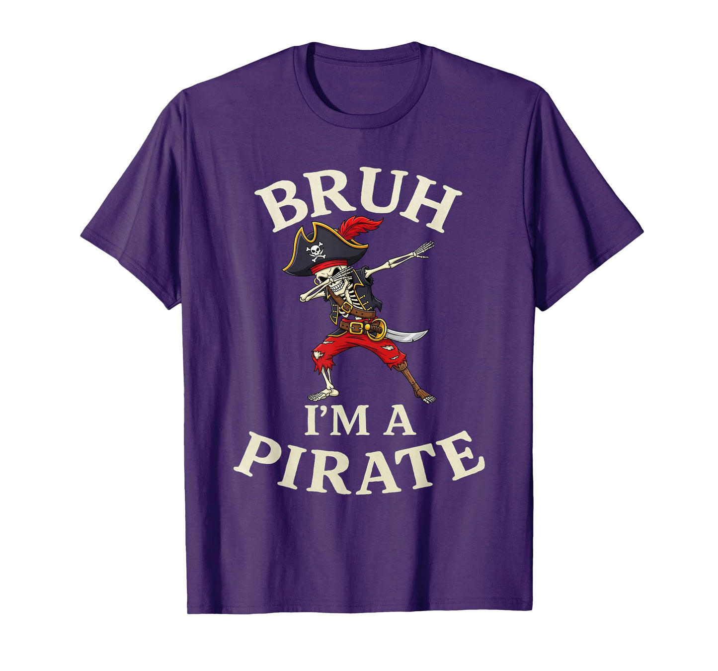 Bruh Pirate Lazy Dabbing Skull Costume Pretend I'm a Pirate T-Shirt