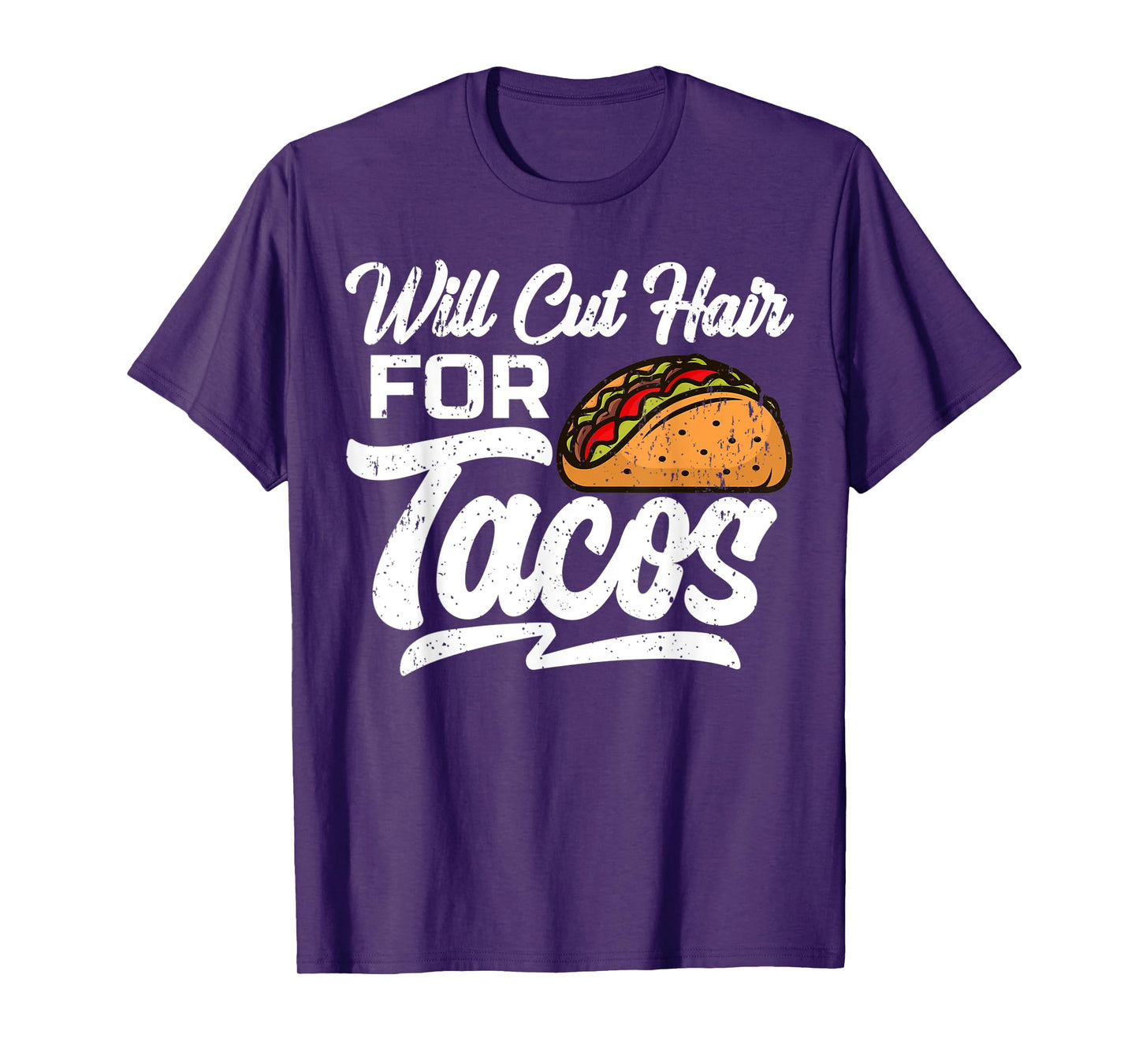 Will Cut Hair For Tacos Hairdresser Barber Hairstylist T-Shirt