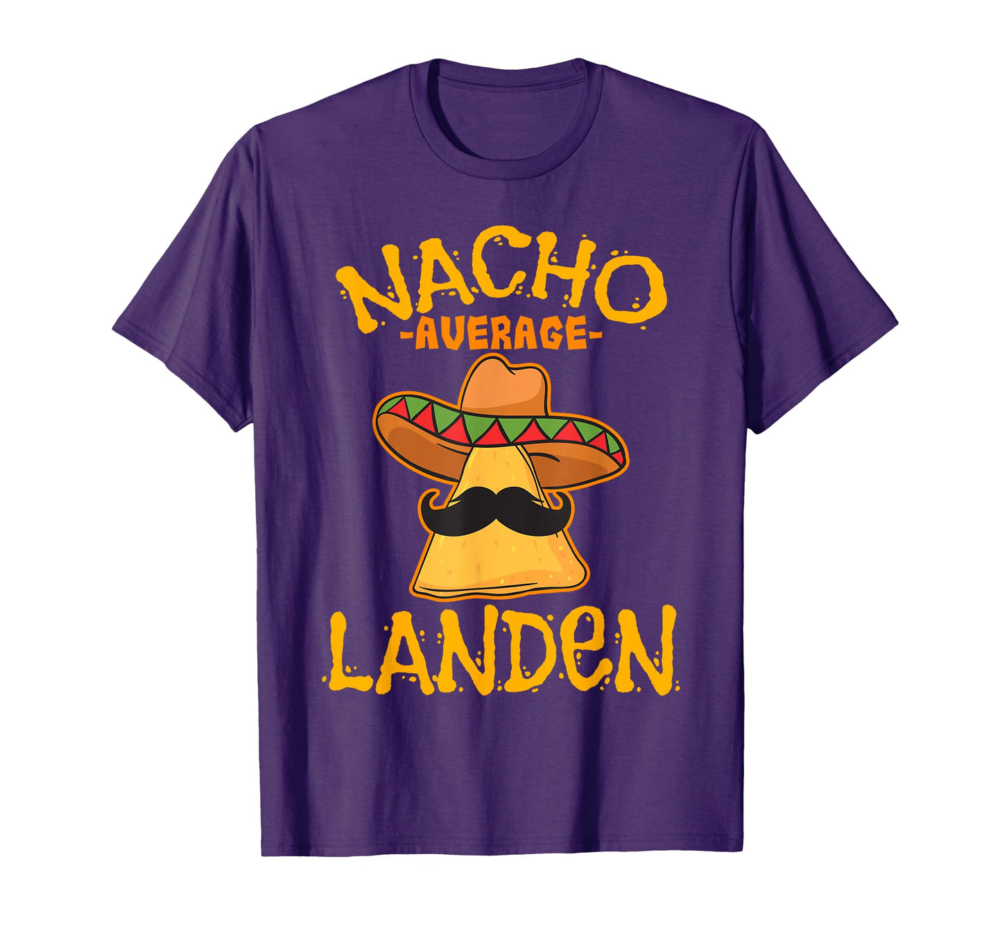 Nacho Average Landen Personalized Name Funny Taco T-Shirt