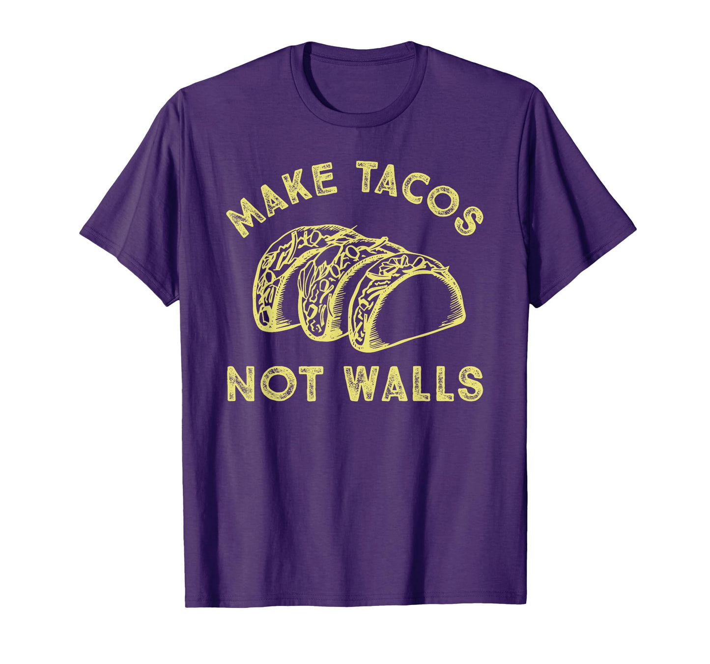Make Tacos Not Walls Tshirt for Kids Men Women T-Shirt