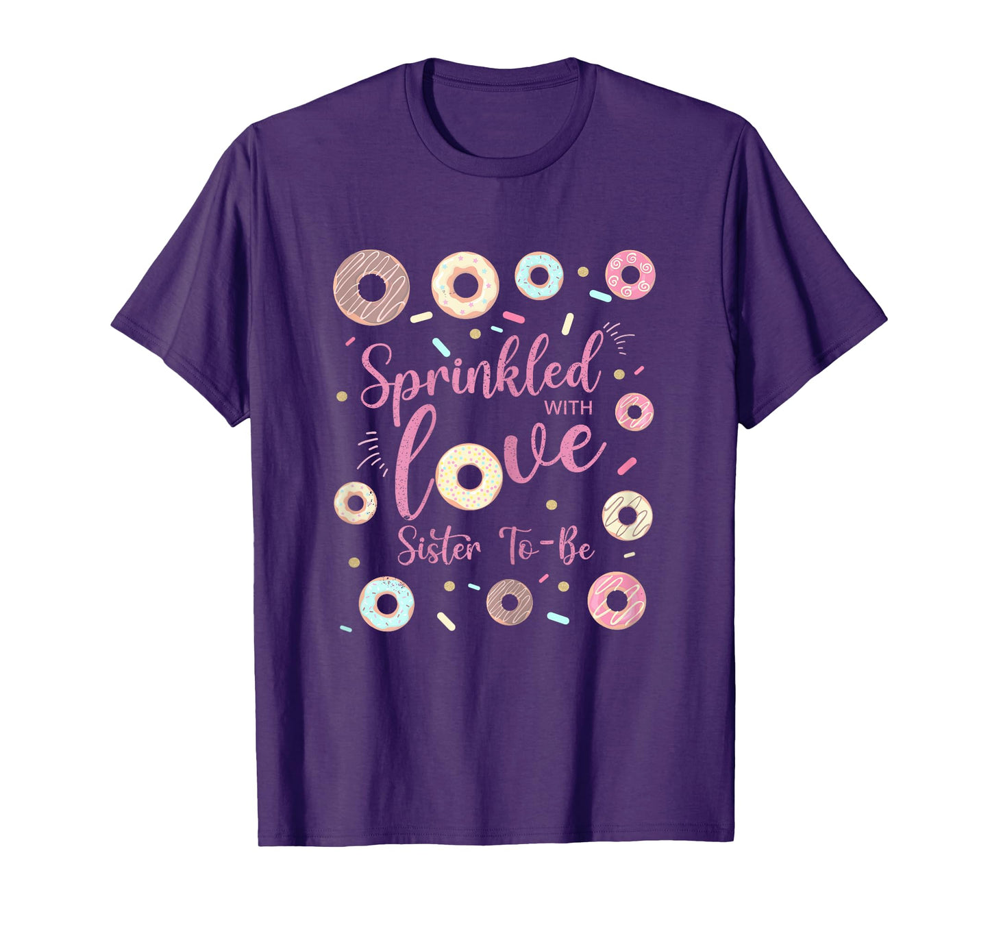 Sister Sprinkled With Love Baby Shower Donut Family T-Shirt