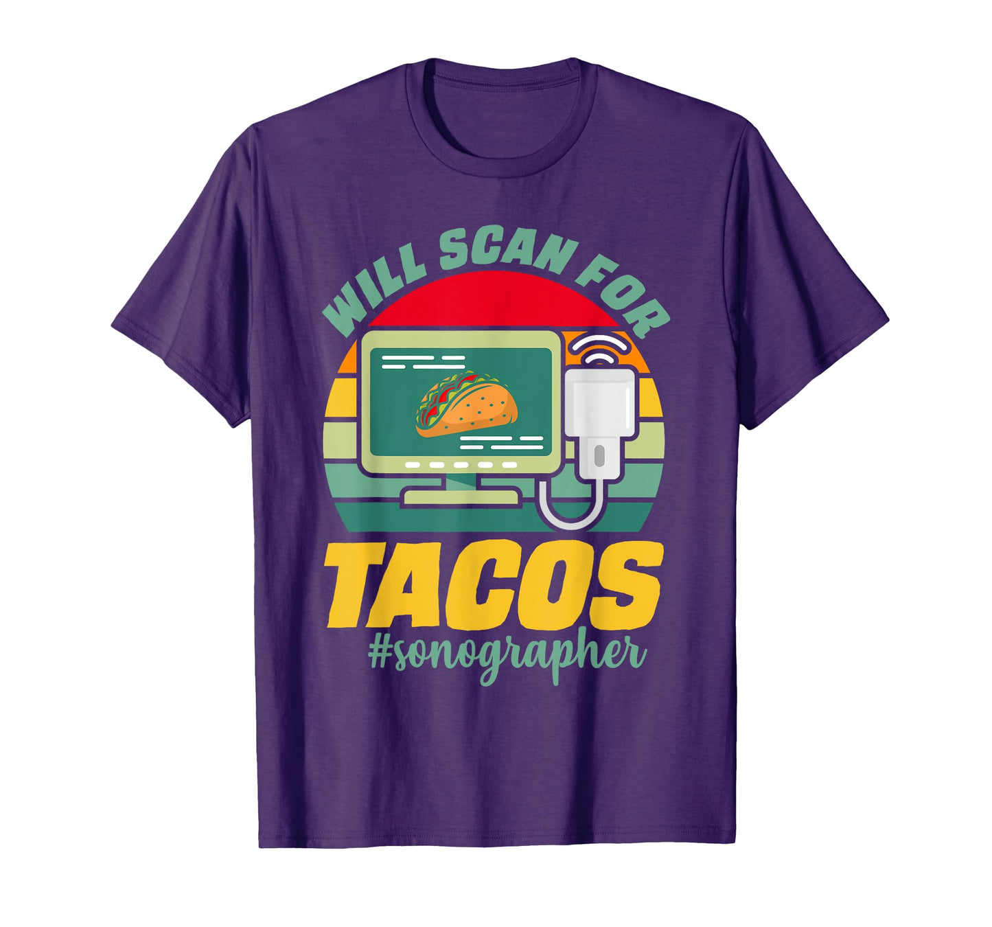 Sonographer Shirt Taco Lover Ultrasound Tech Sonography T-Shirt