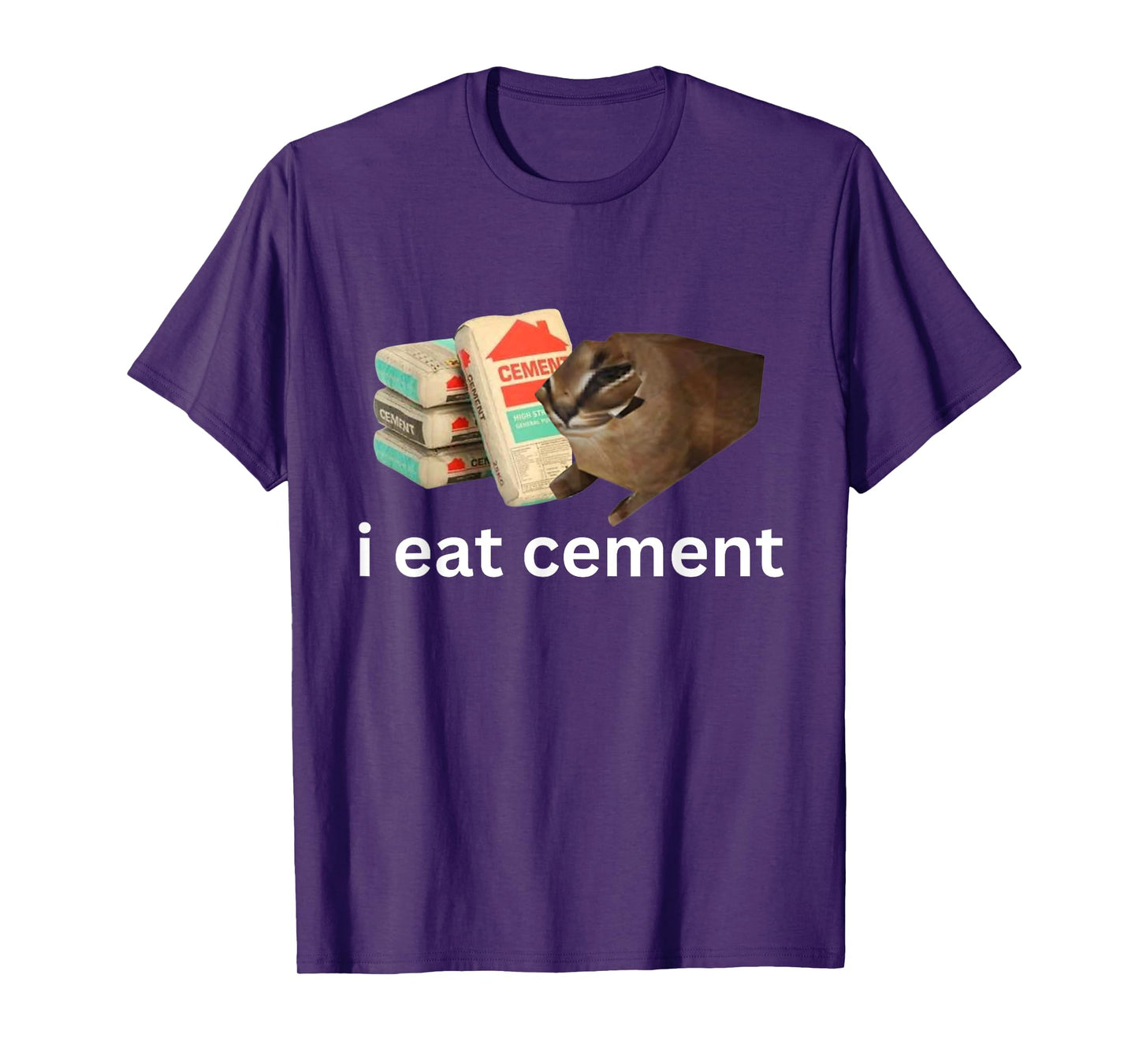 I Eat Cement Funny Cursed Cat Unhinged Meme T-Shirt