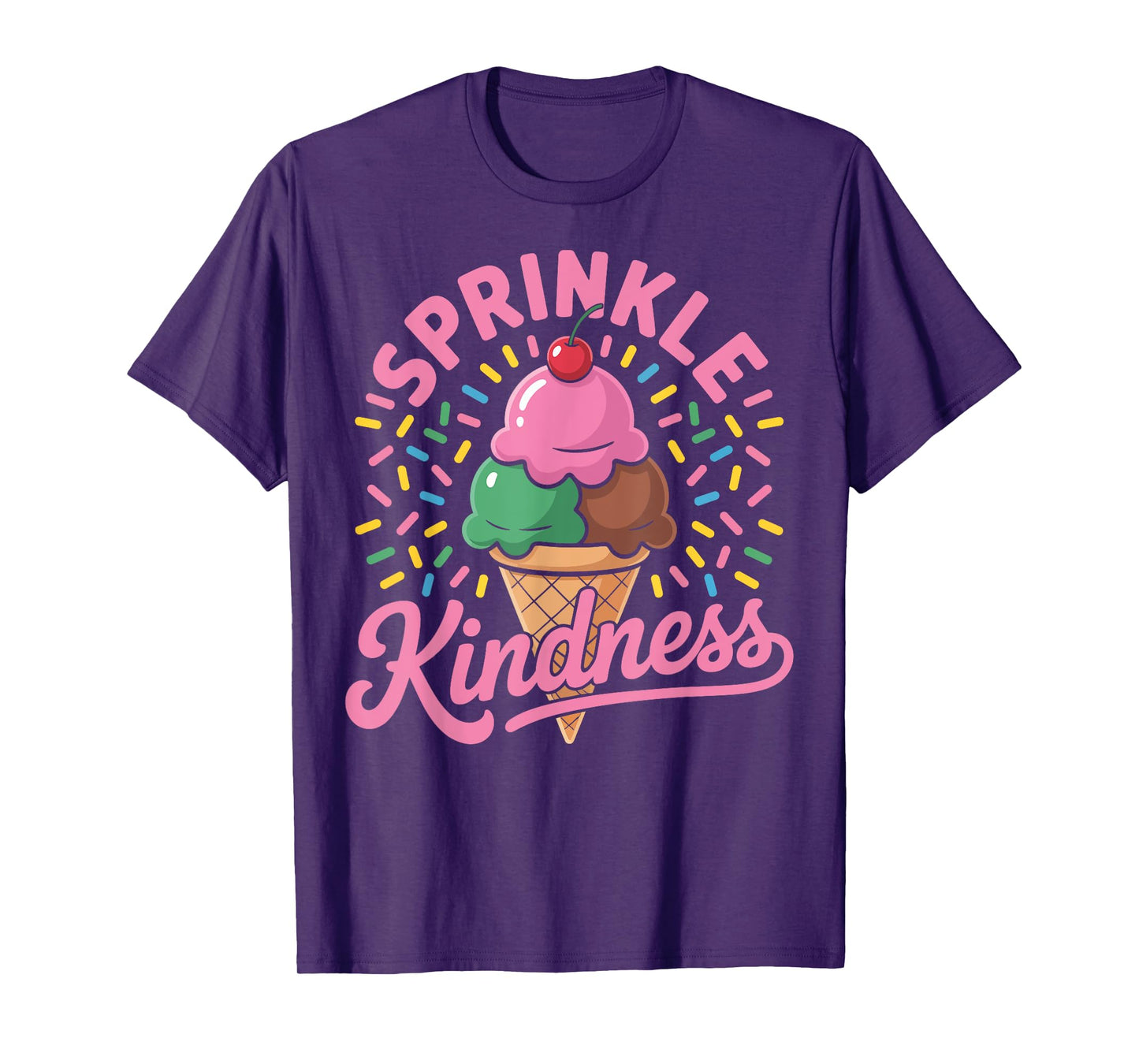 Ice Cream Sprinkle Kindness Funny Ice Cream Lover Women T-Shirt