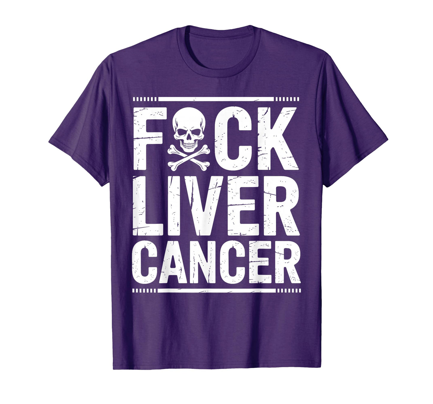 Fuck Liver Cancer Awareness Warrior Fighter Survivor Support T-Shirt