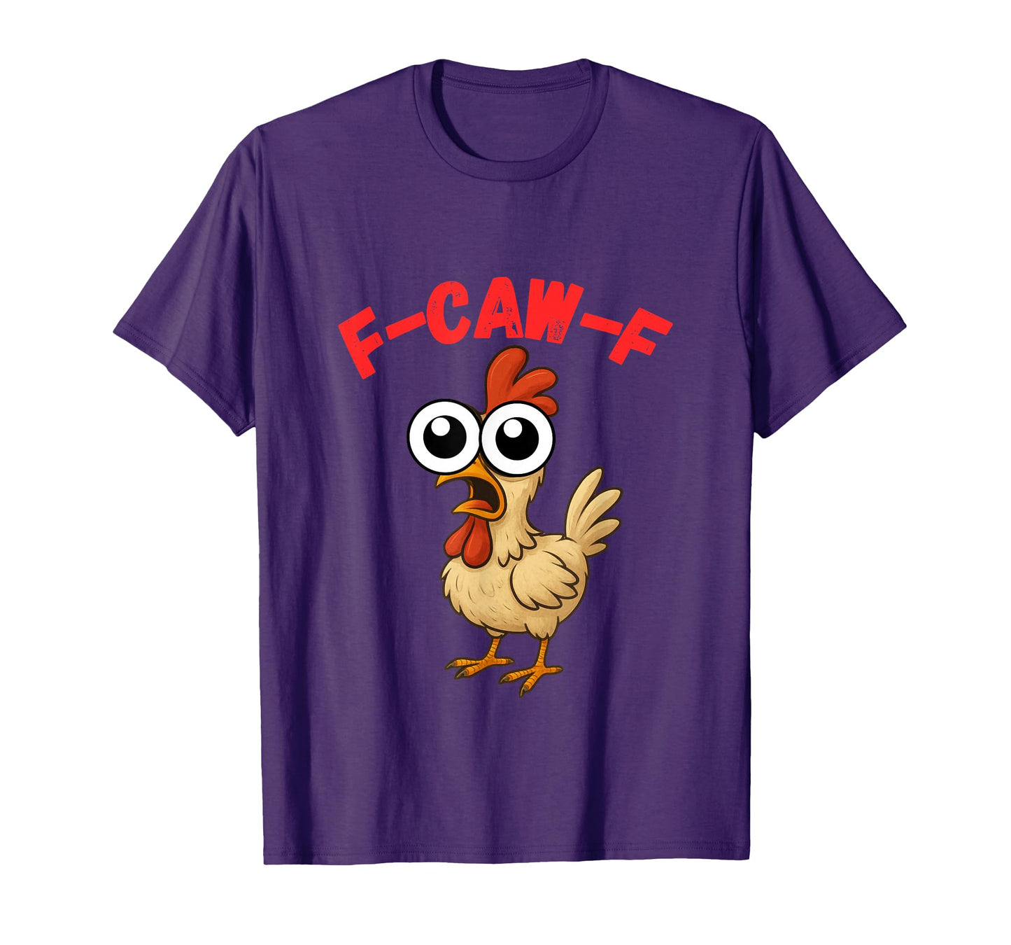 Chicken Lover Funny F-CAW-F Fun Gift T-Shirt