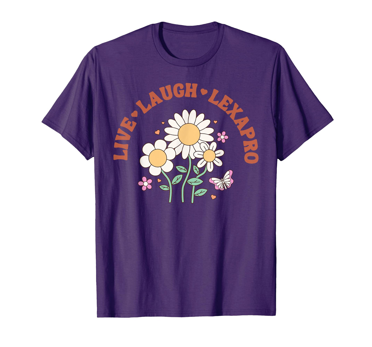 Retro Daisy Flower Live Laugh Lexapro Mental Health Psych T-Shirt