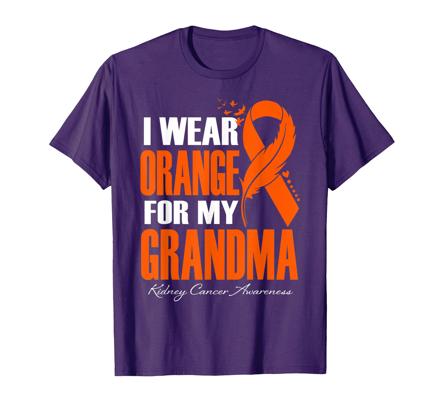 I Wear Orange For My Grandma Kidney Cancer Awareness Feather T-Shirt