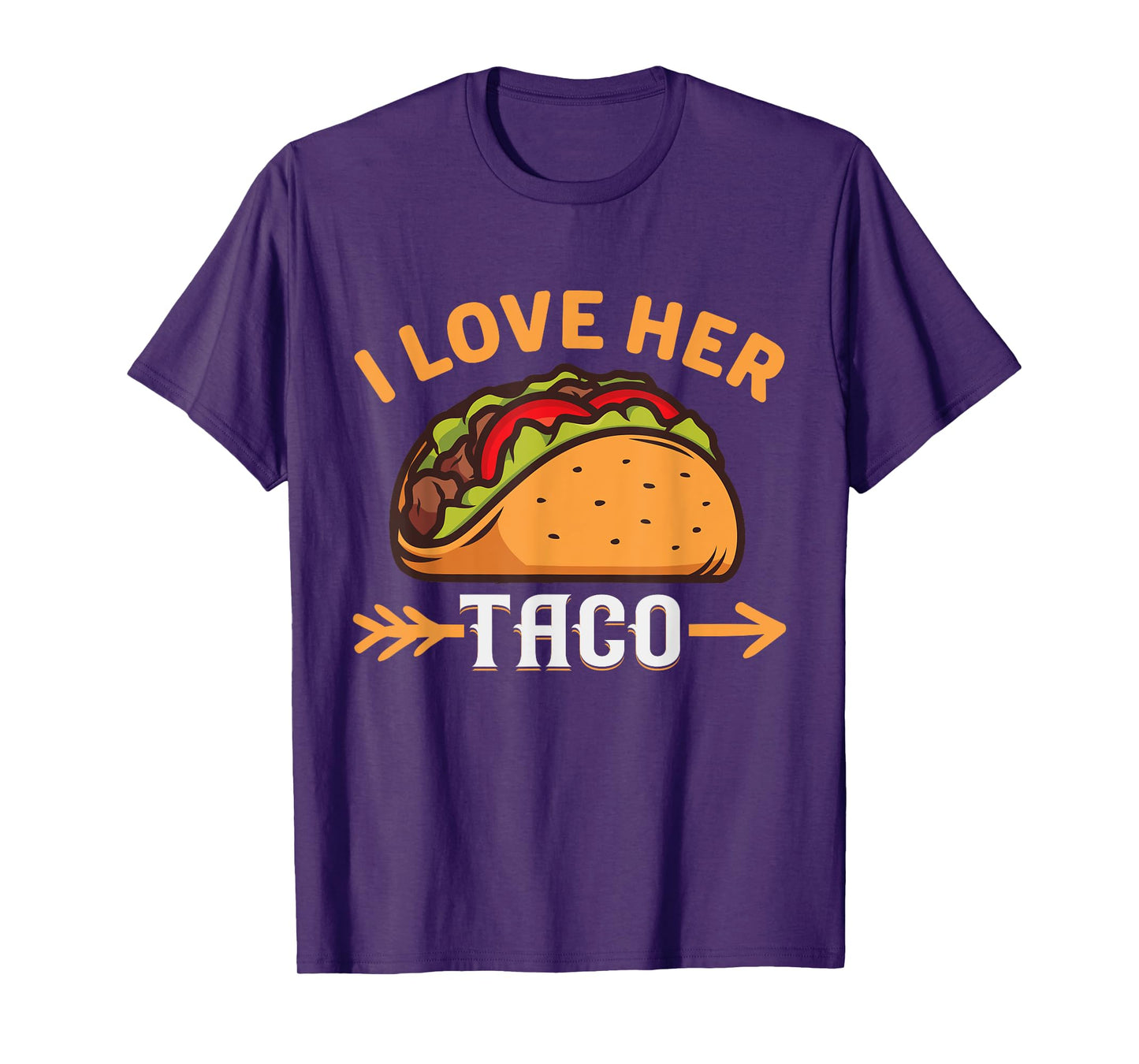 Funny I Love Her Taco Mexican Food T-Shirt