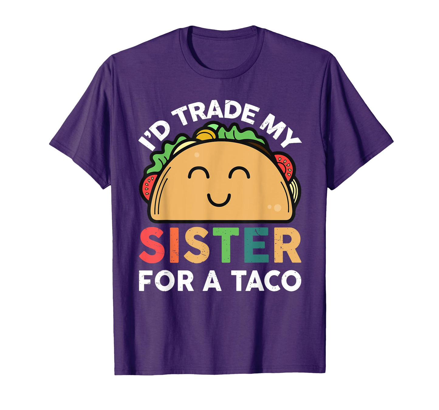 Taco Shirt I'd trade my sister for a taco Cinco de Mayo T-Shirt