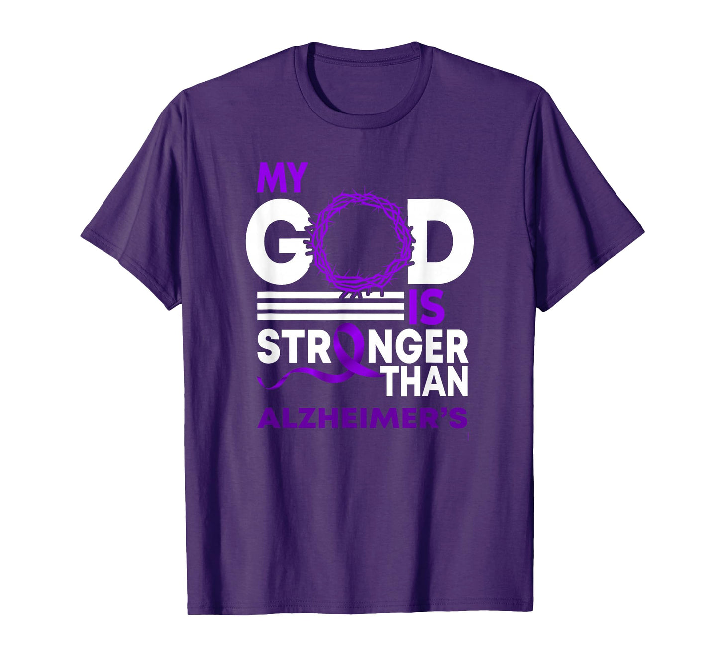 My God Is Stronger Than Alzheimer's Awareness Ribbon T-Shirt