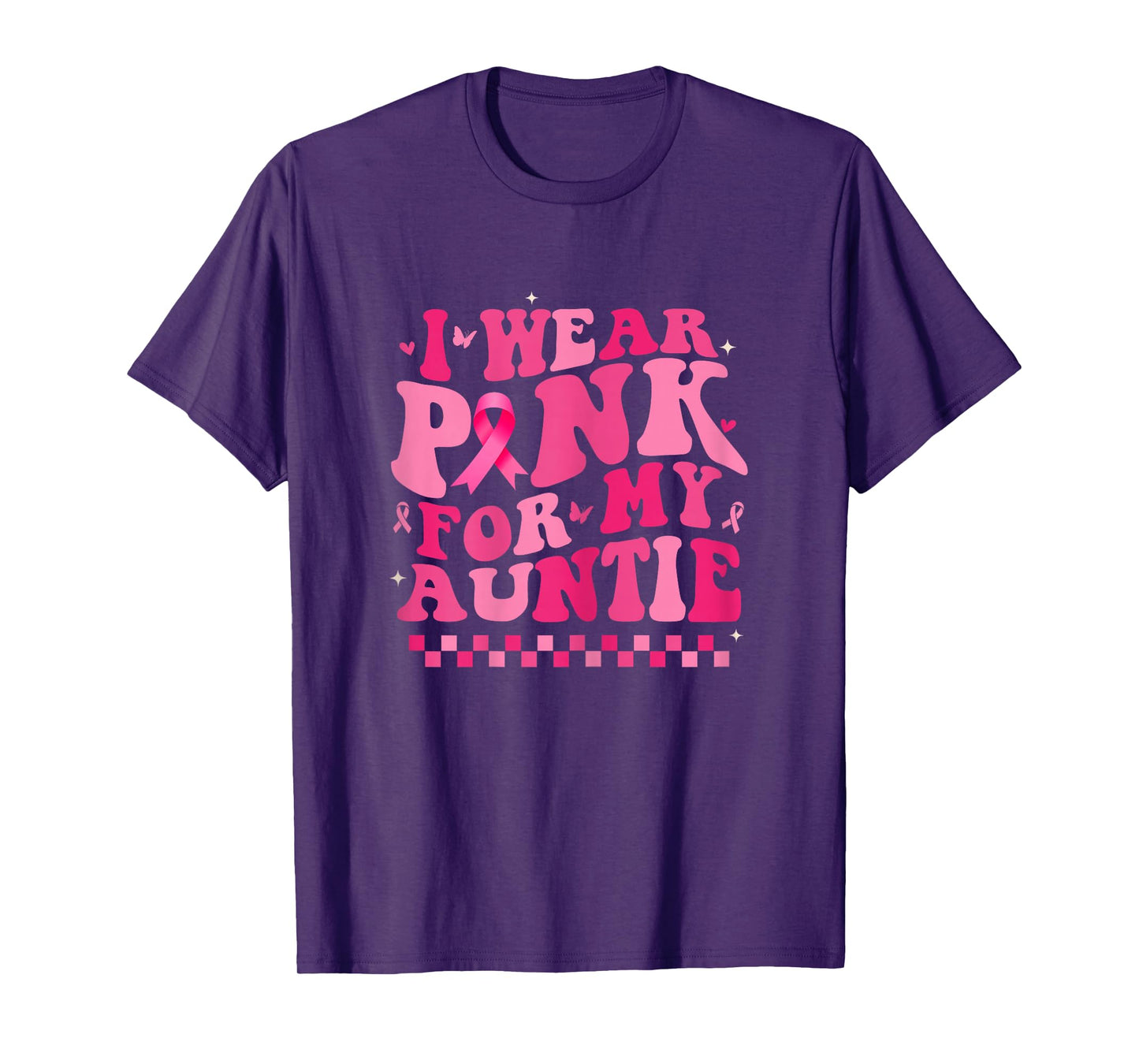 I Wear Pink For My Auntie Breast Cancer Awareness Supporter T-Shirt