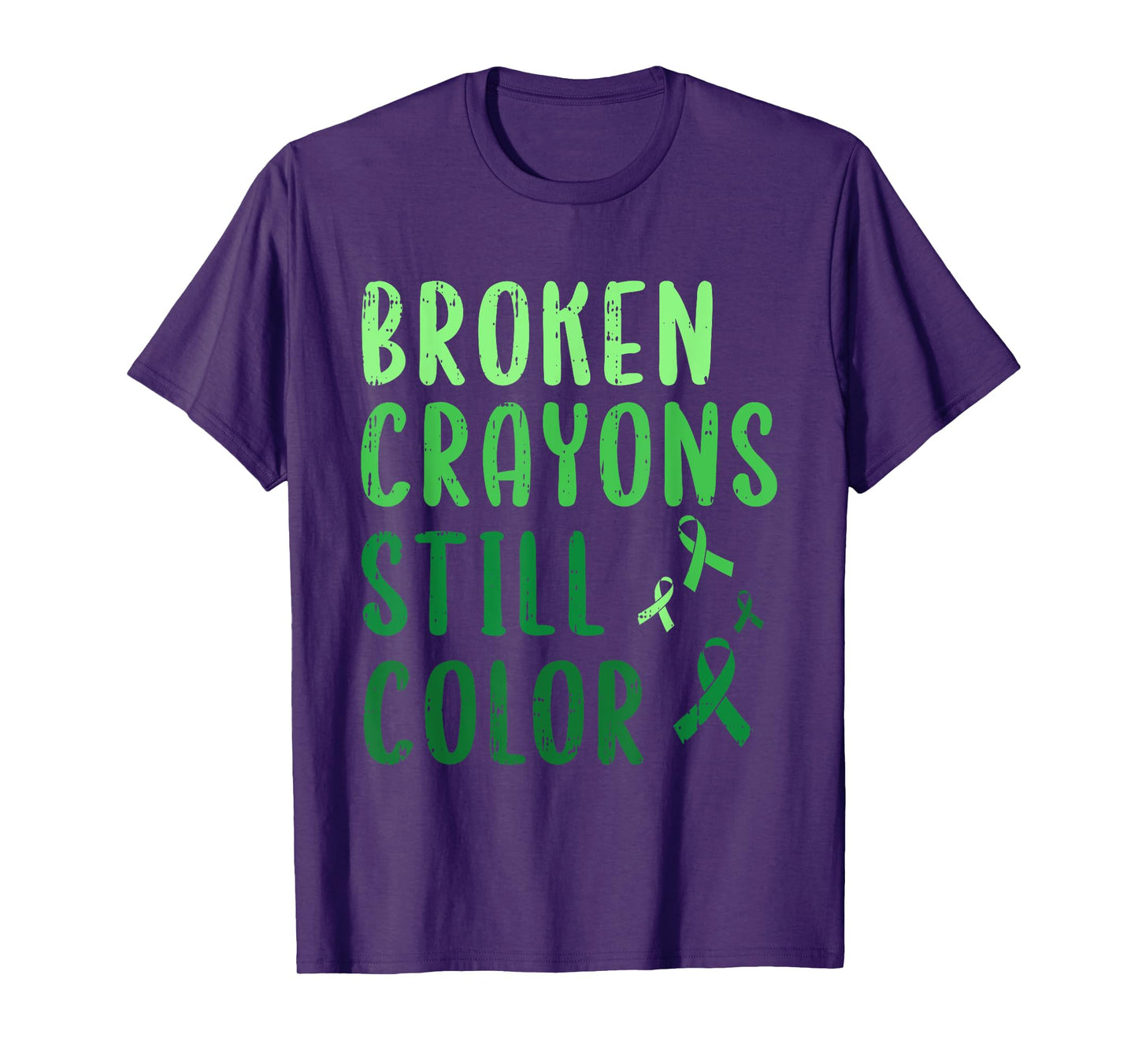 Broken Crayons Still Color Mental Health Awareness Warrior T-Shirt